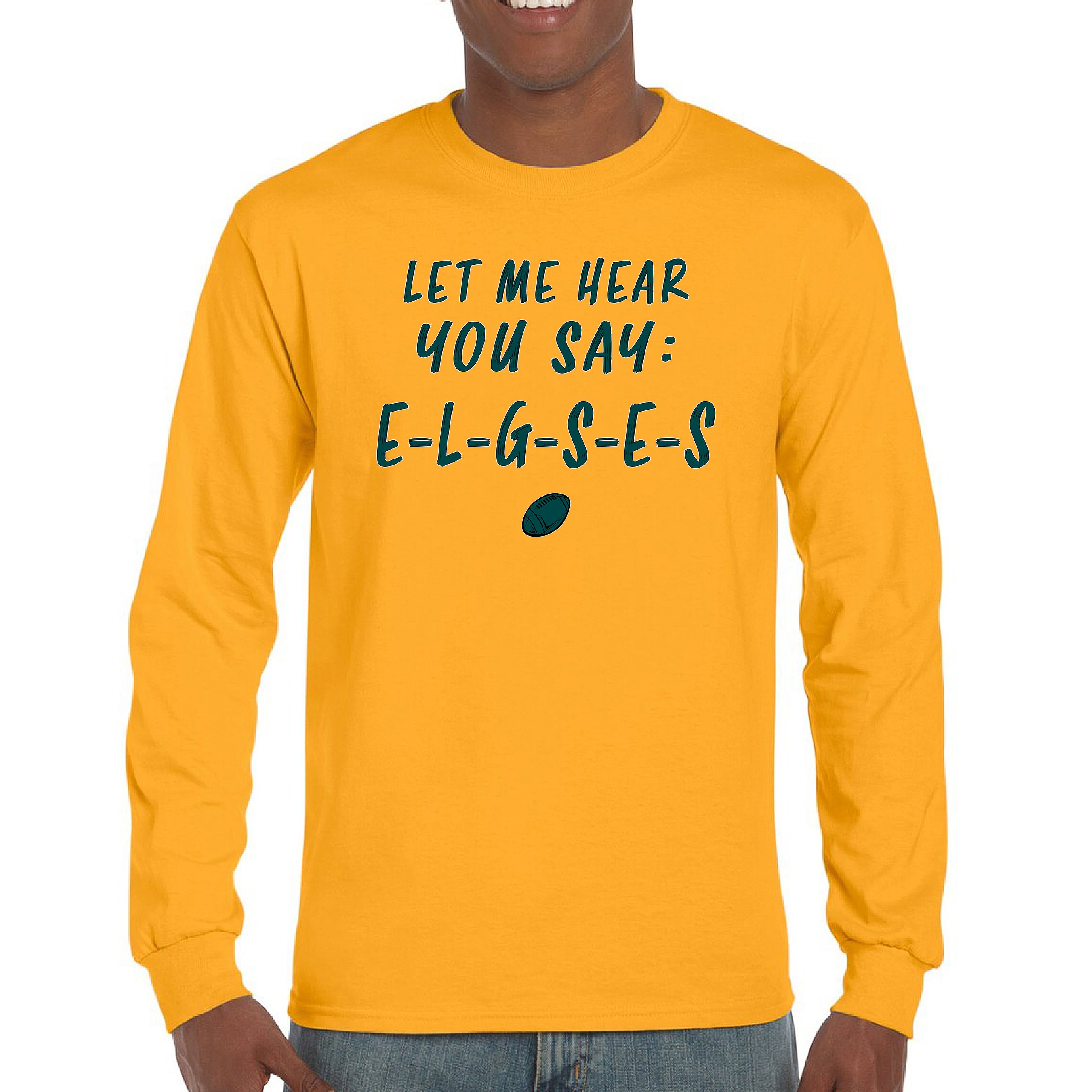 Let Me Hear You Say E-L-G-S-E-S Langarm T-Shirt Philadelphia Philly Fan PA - Bild 71 von 84