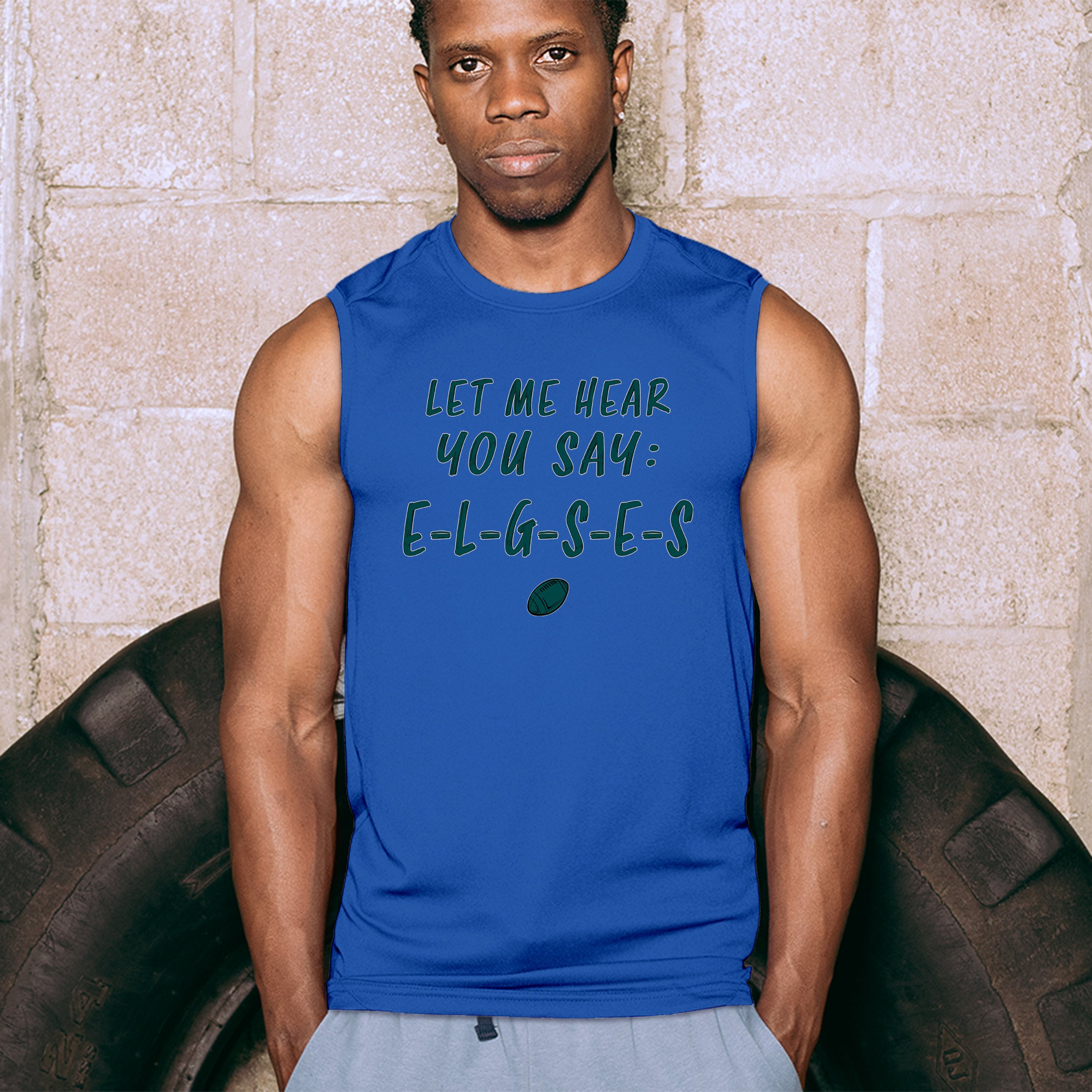 Let Me Hear You Say E-L-G-S-E-S Muskelshirt Philadelphia Philly Fan PA Herren - Bild 46 von 49