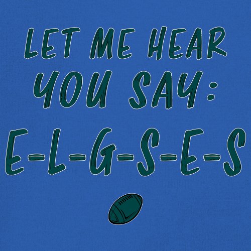 Let Me Hear You Say E-L-G-S-E-S Muskelshirt Philadelphia Philly Fan PA Herren - Bild 45 von 49