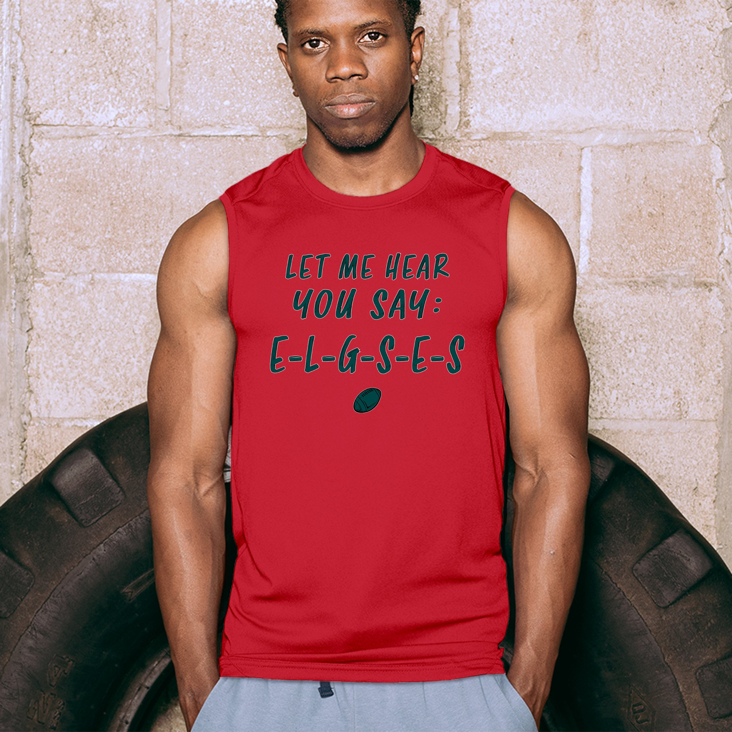 Let Me Hear You Say E-L-G-S-E-S Muskelshirt Philadelphia Philly Fan PA Herren - Bild 25 von 49