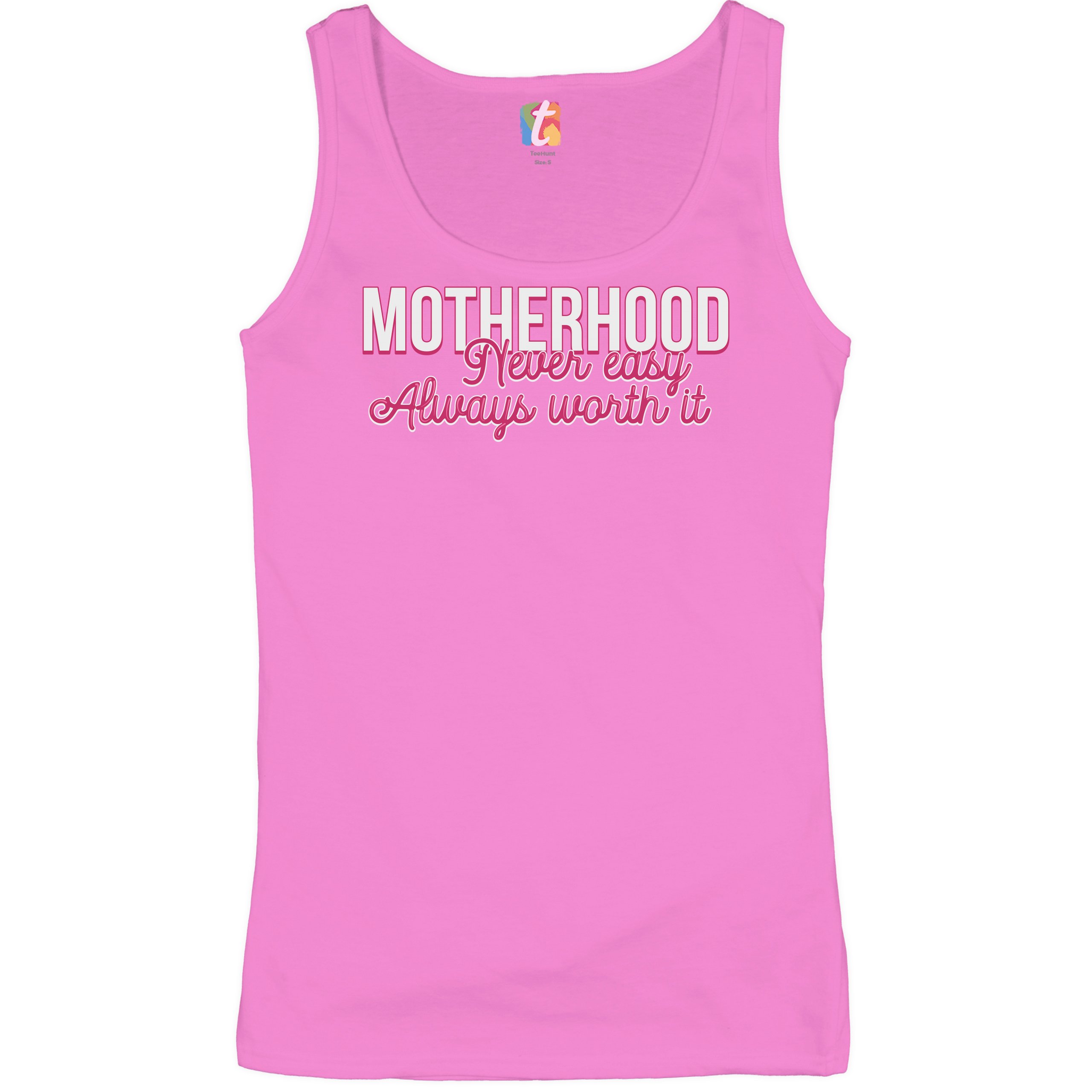 Motherhood Never Easy Always Worth It Women's Tank Top Mother's Day Mom - Picture 18 of 21