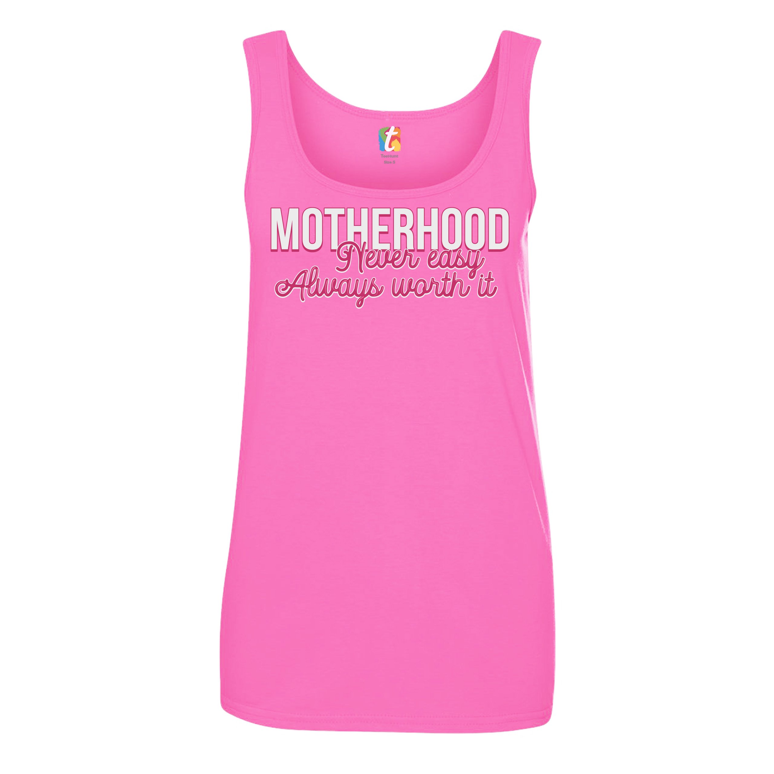 Motherhood Never Easy Always Worth It Women's Tank Top Mother's Day Mom - Picture 19 of 21