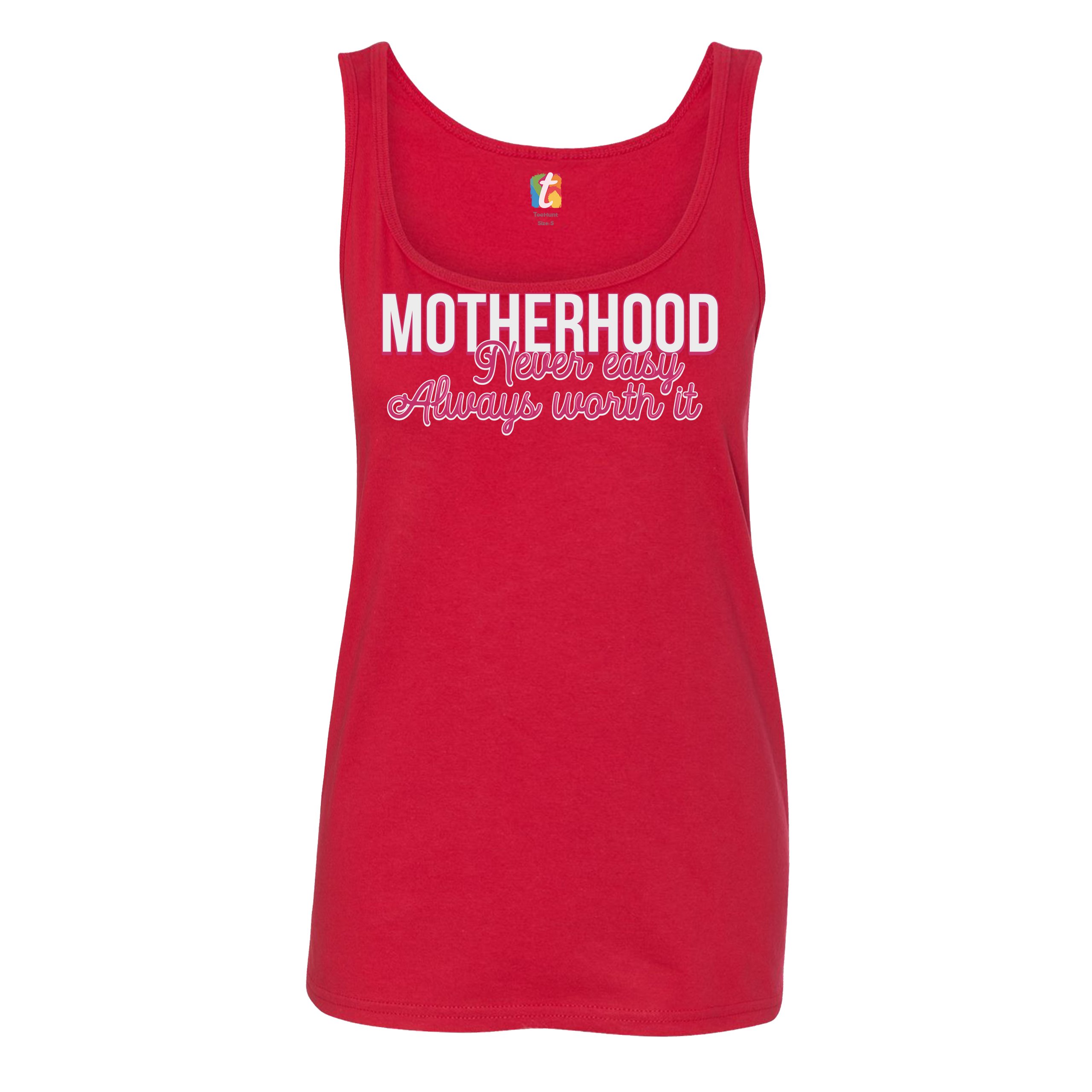 Motherhood Never Easy Always Worth It Women's Tank Top Mother's Day Mom - Picture 7 of 21