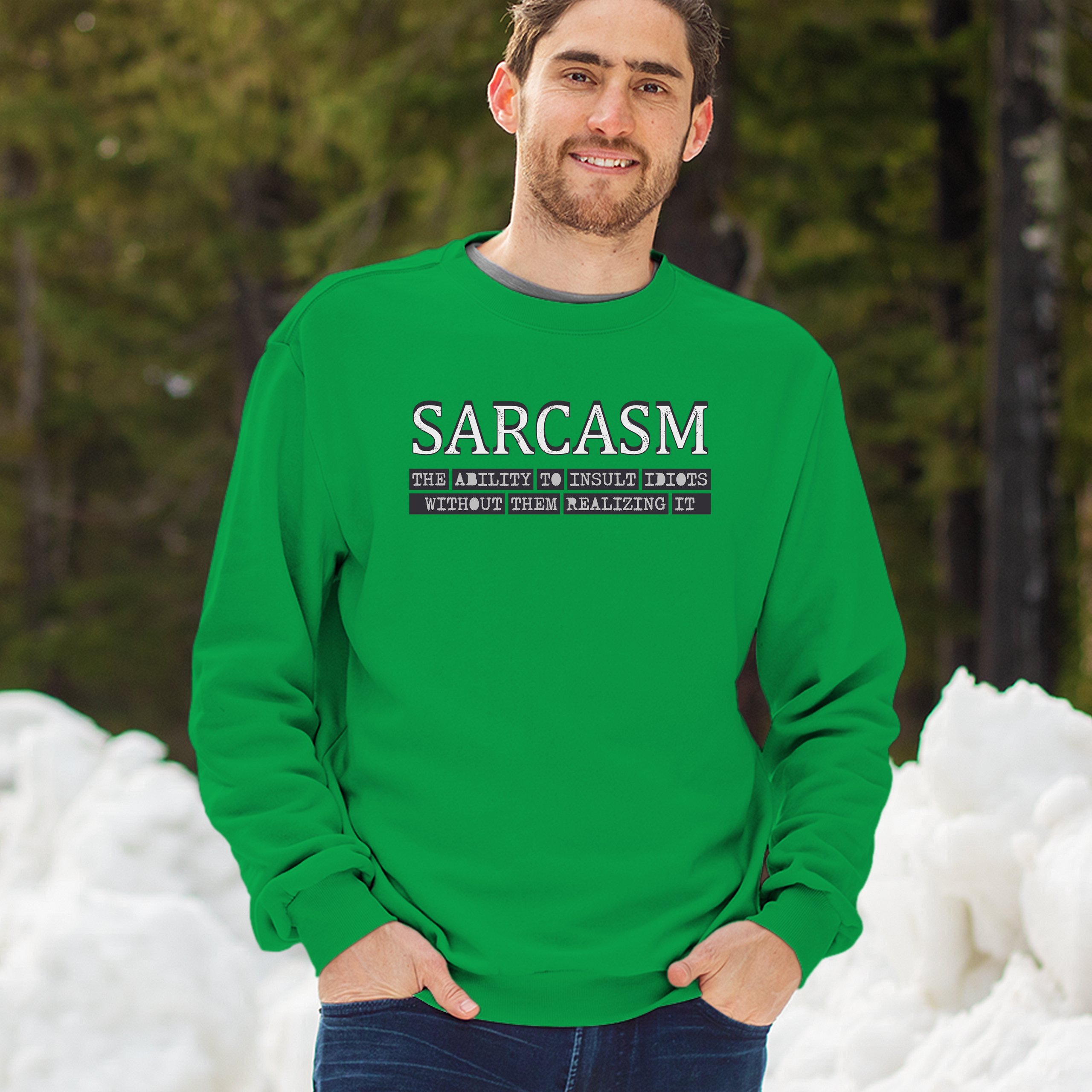 Sarcasm Sweatshirt Ability To Insult Idiots Without Them Realizing Crewneck