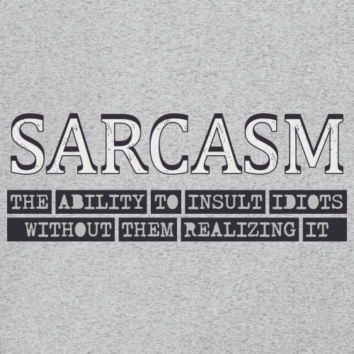 Sarcasm Sweatshirt Ability To Insult Idiots Without Them Realizing Crewneck