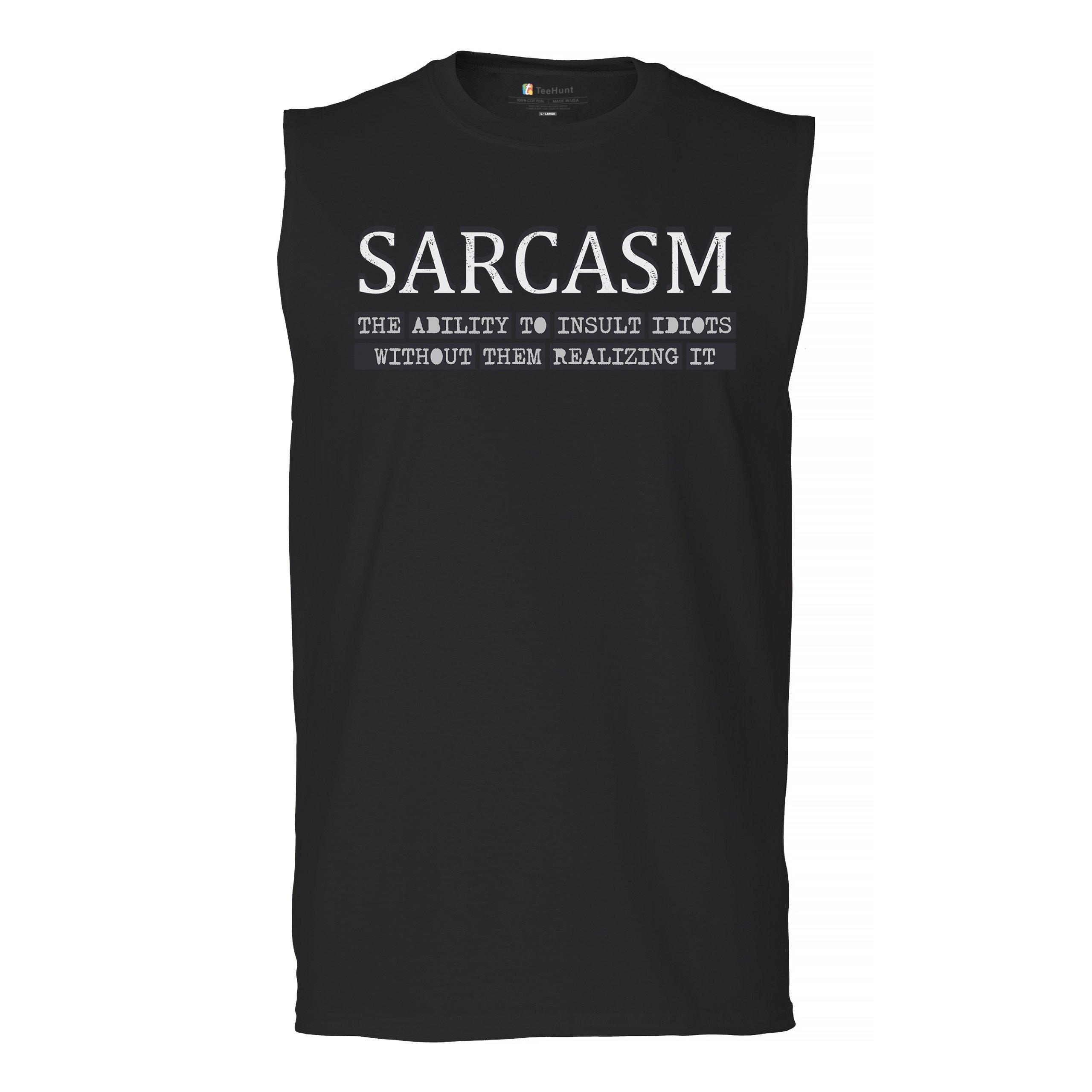 Sarcasm Muscle Shirt Ability To Insult Idiots Without Them Realizing Men’s