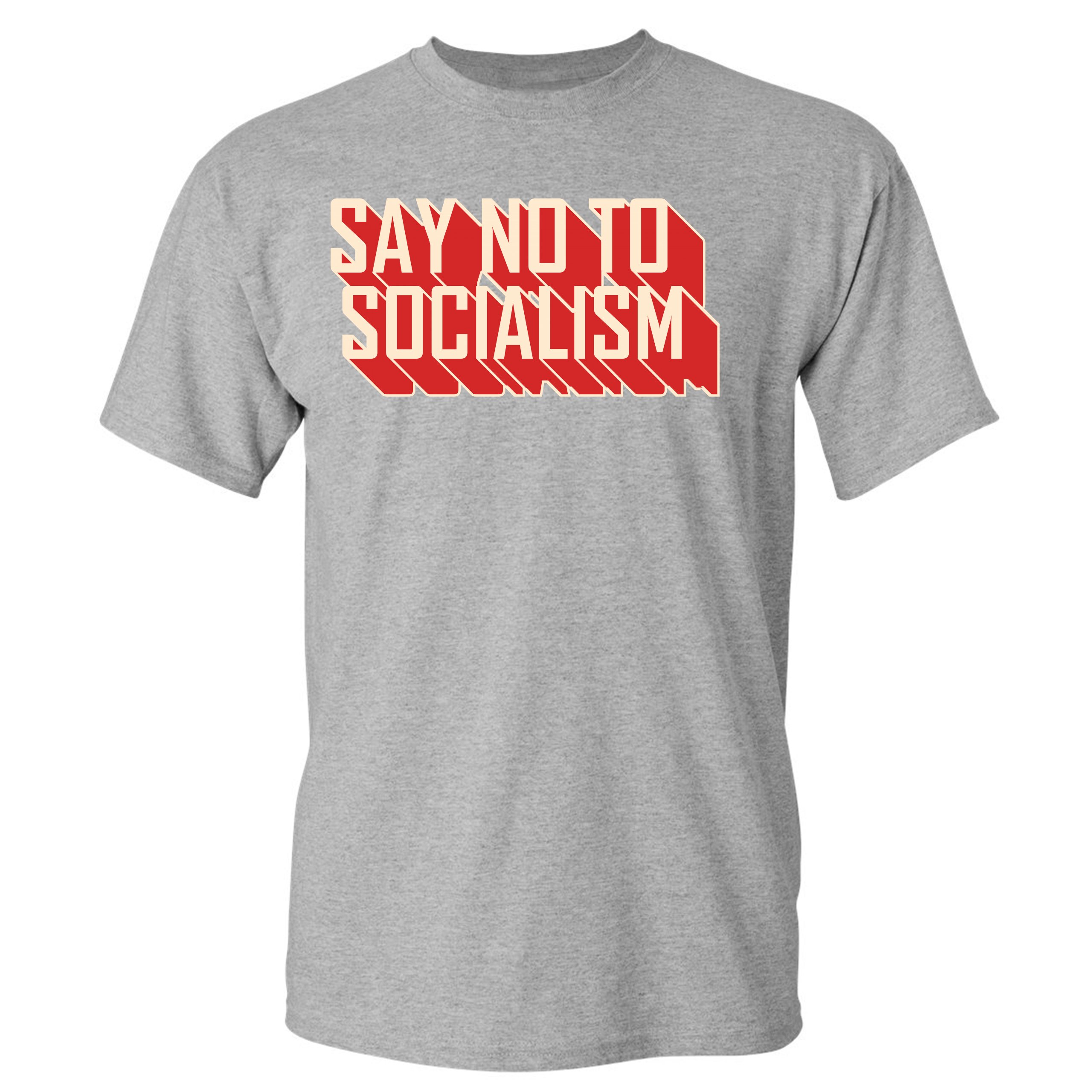 only you can prevent socialism shirt