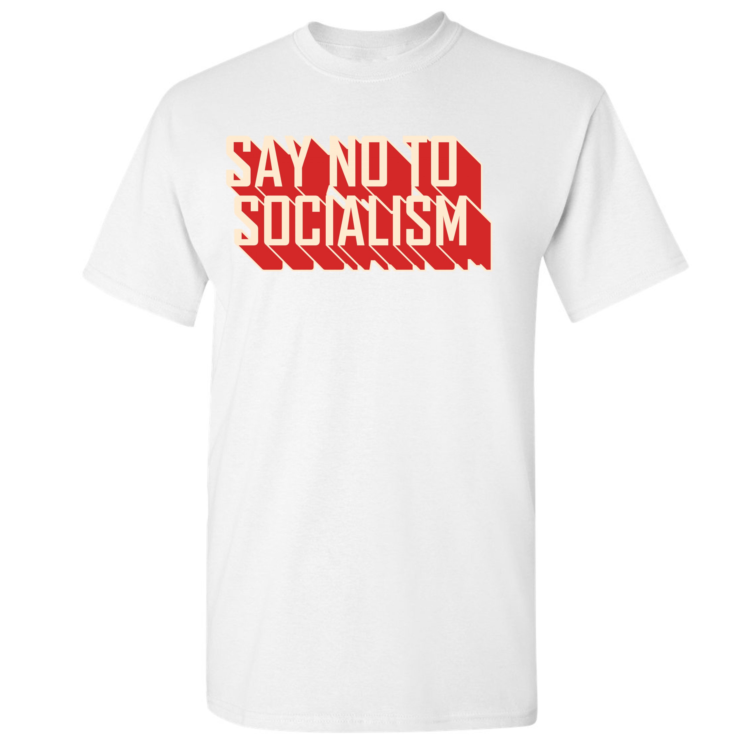 only you can prevent socialism t shirt