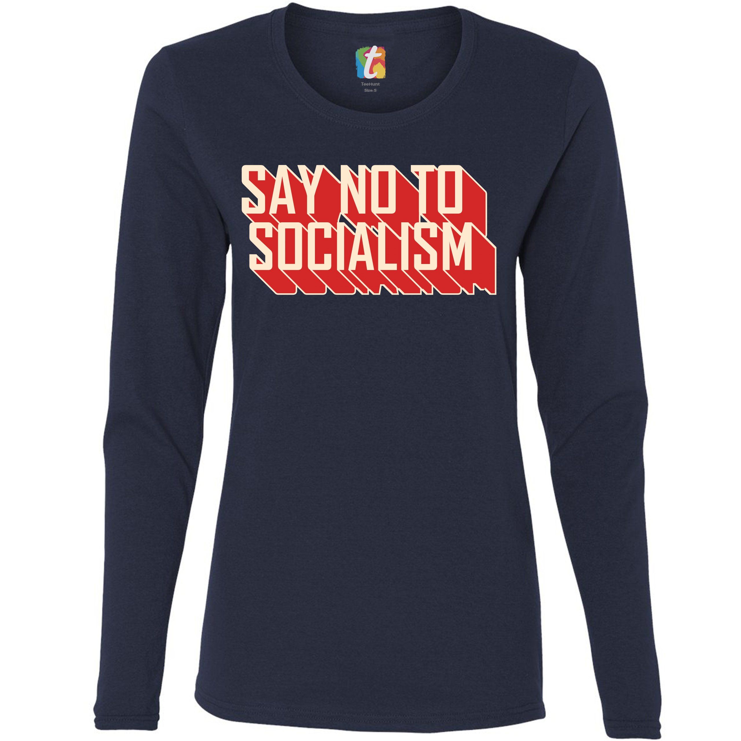 only you can prevent socialism t shirt