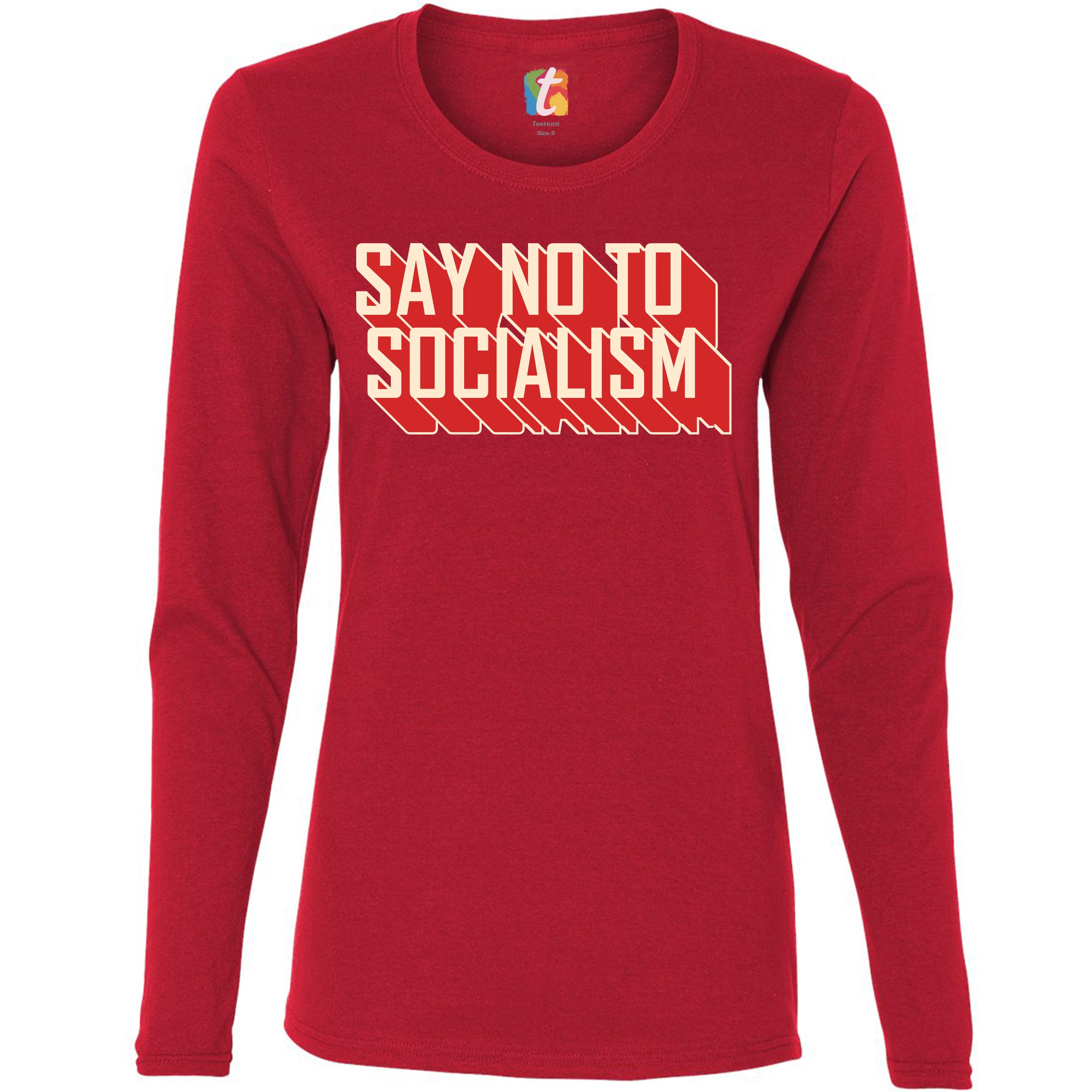 only you can prevent socialism shirt