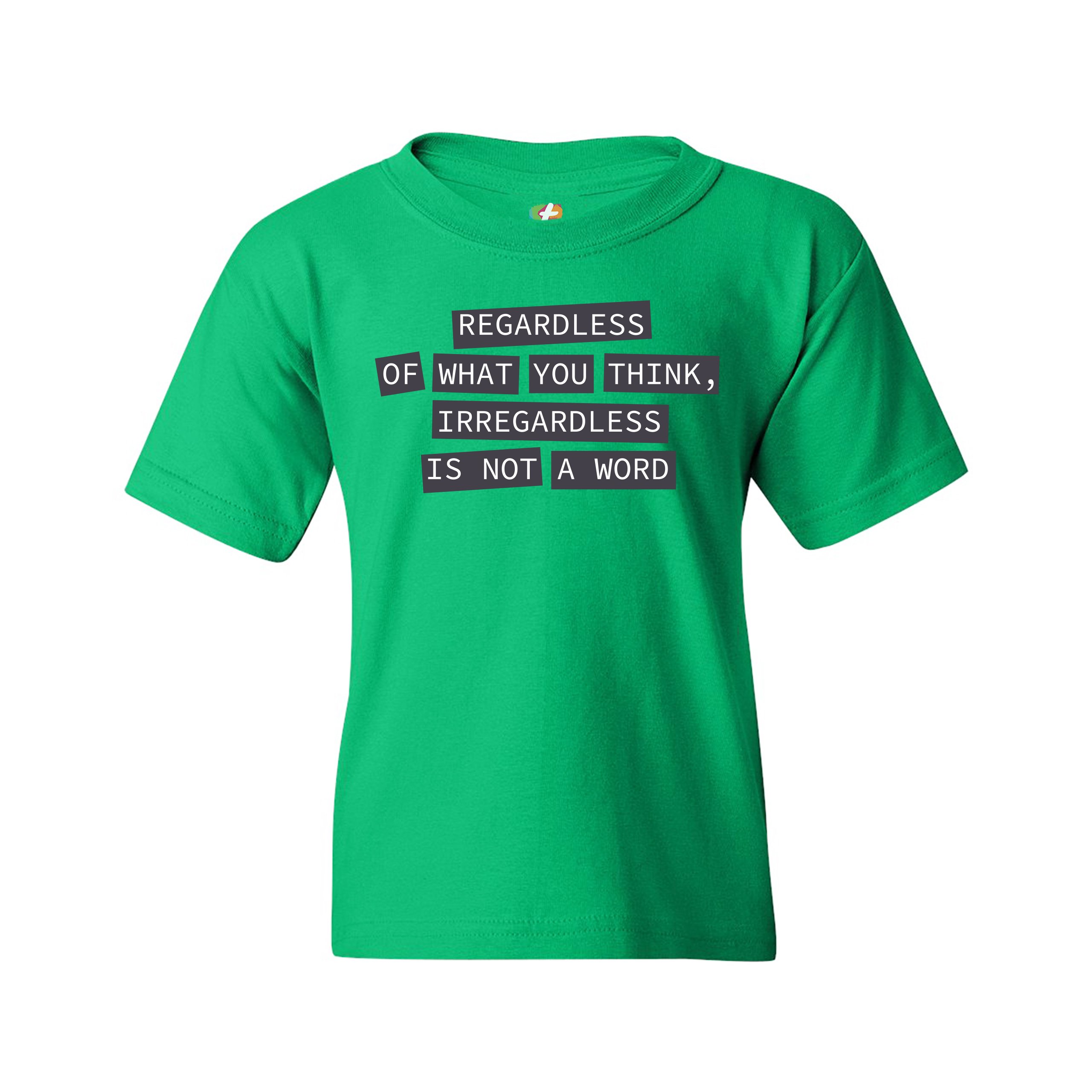 Irregardless Is Not a Word Youth T-shirt Grammar Police Funny Kids - Picture 19 of 29
