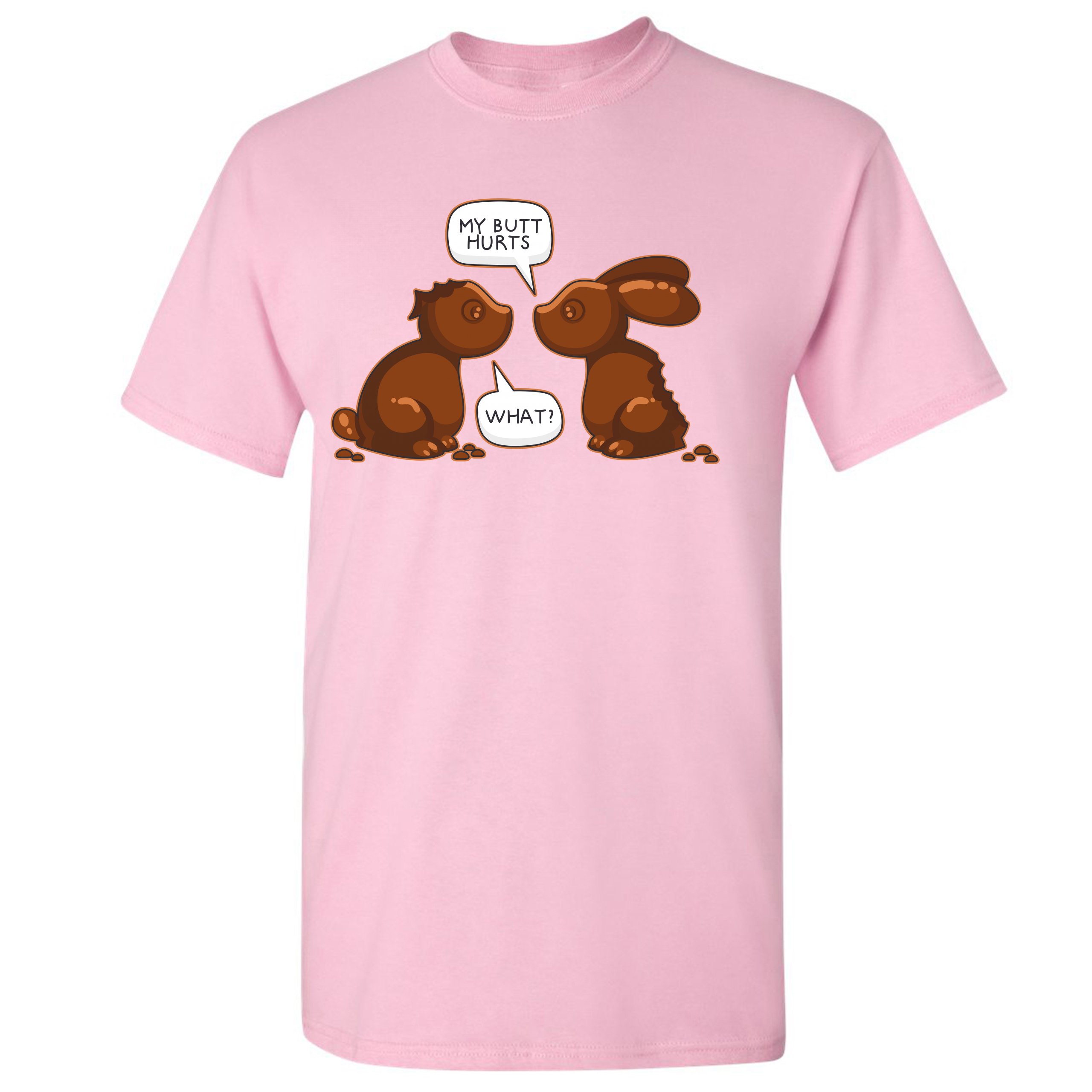 My Butt Hurts - What? T-shirt Chocolate Bunnies Easter Rabbits Men's ...