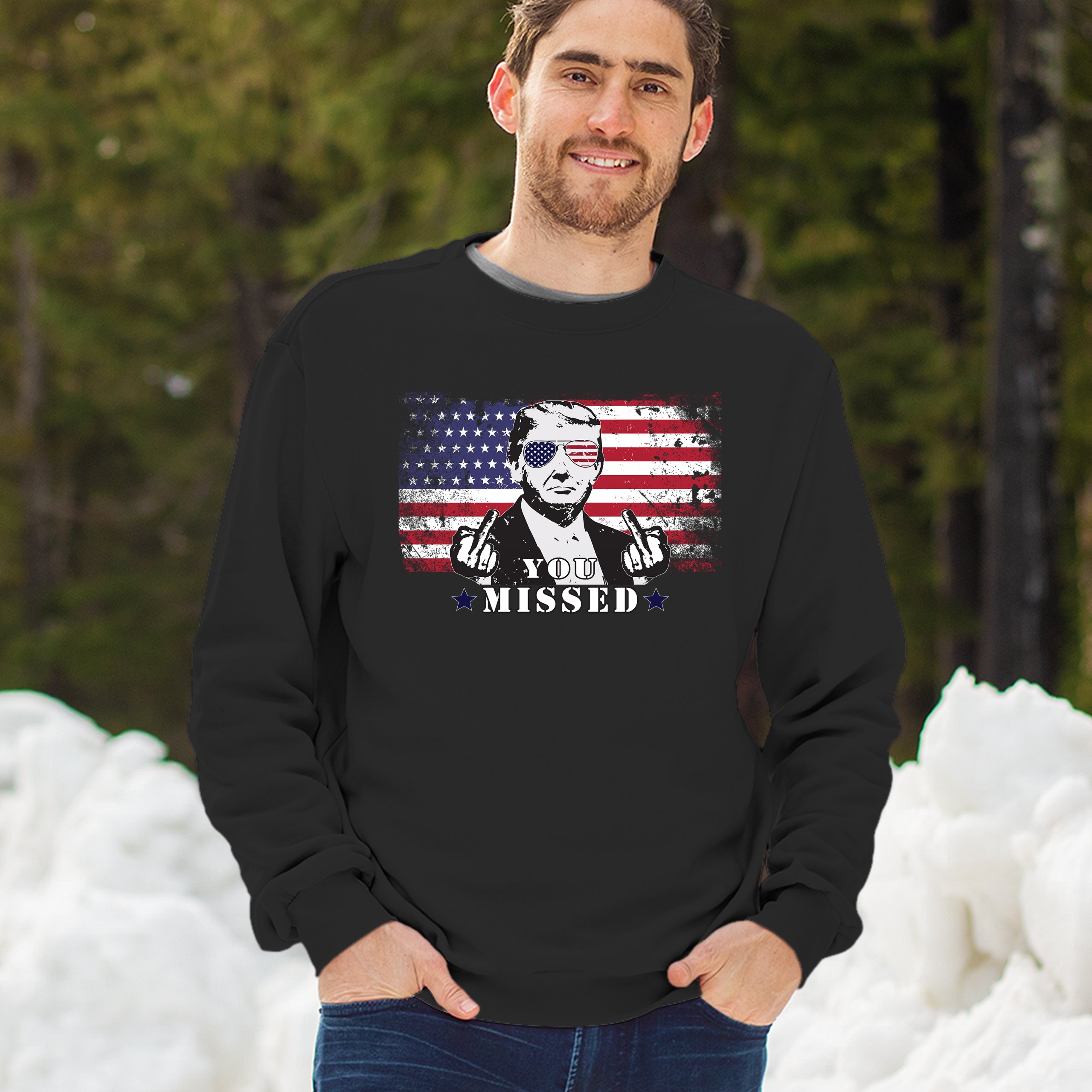 Donald Trump You Missed Sweatshirt 2024 President Vote Red Republican Crewneck