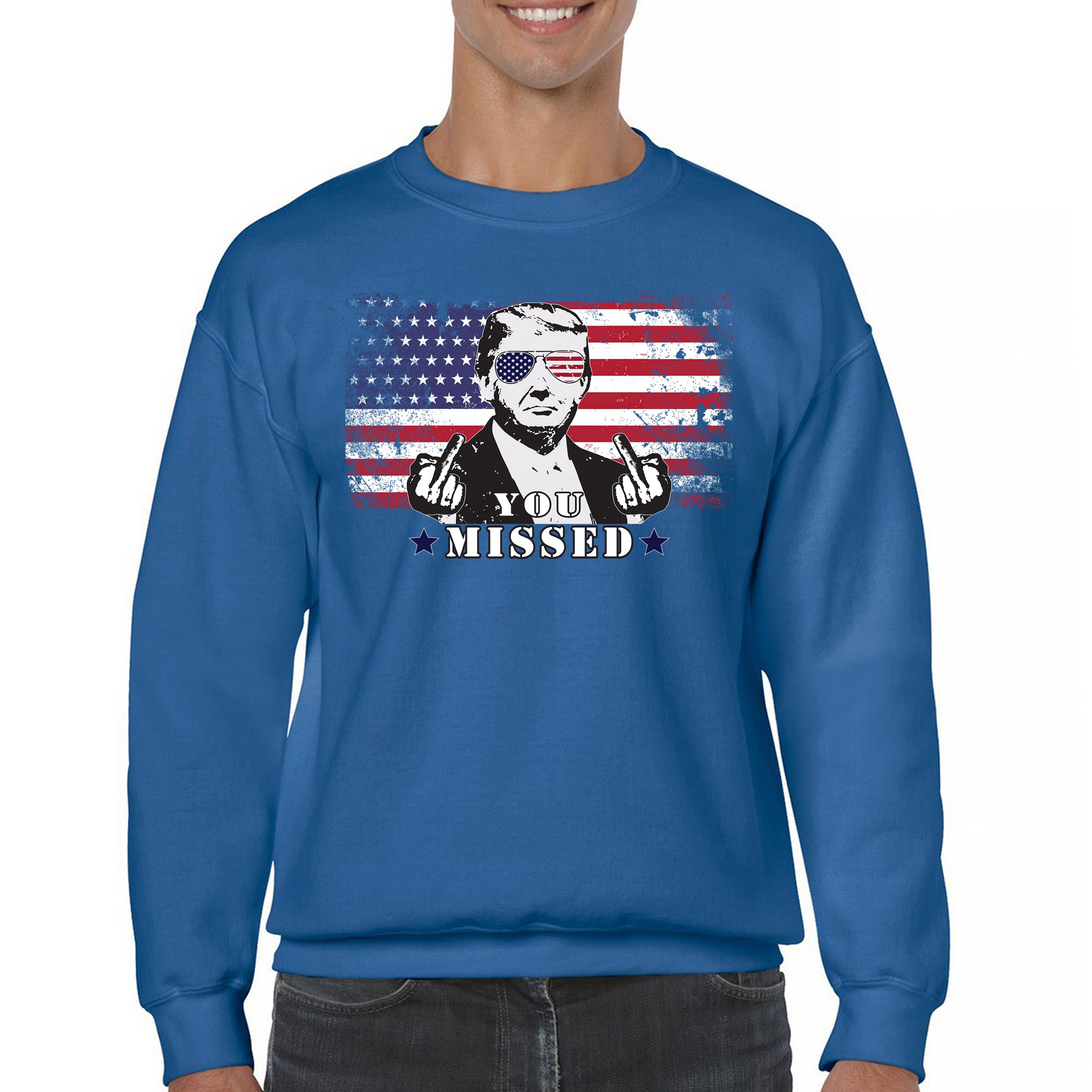 Donald Trump You Missed Sweatshirt 2024 President Vote Red Republican Crewneck