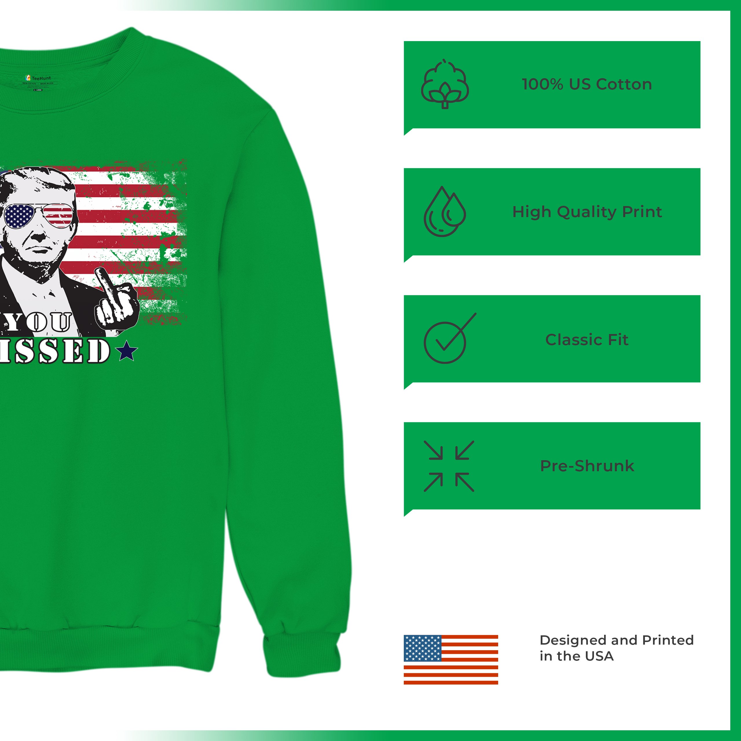 Donald Trump You Missed Sweatshirt 2024 President Vote Red Republican Crewneck