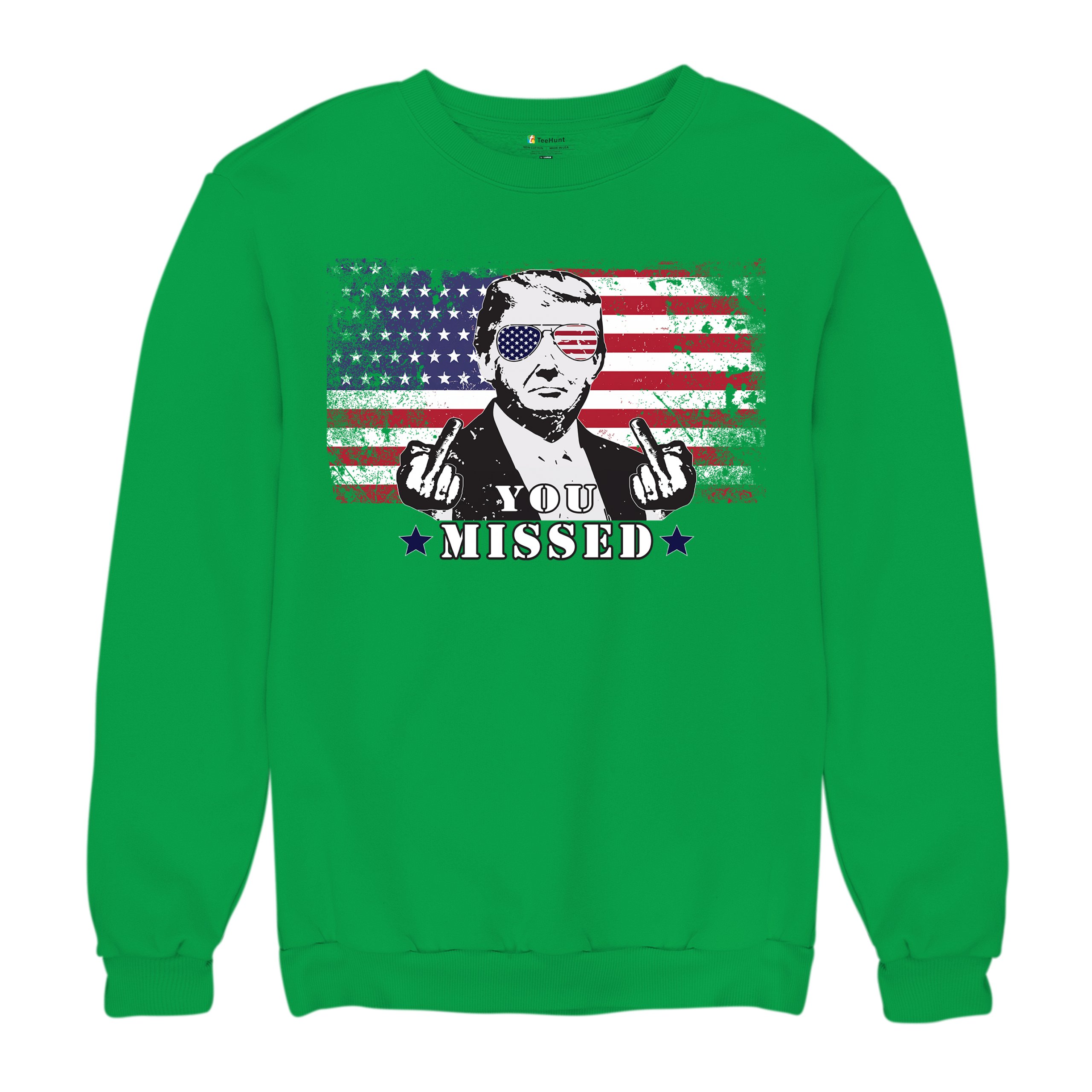 Donald Trump You Missed Sweatshirt 2024 President Vote Red Republican Crewneck