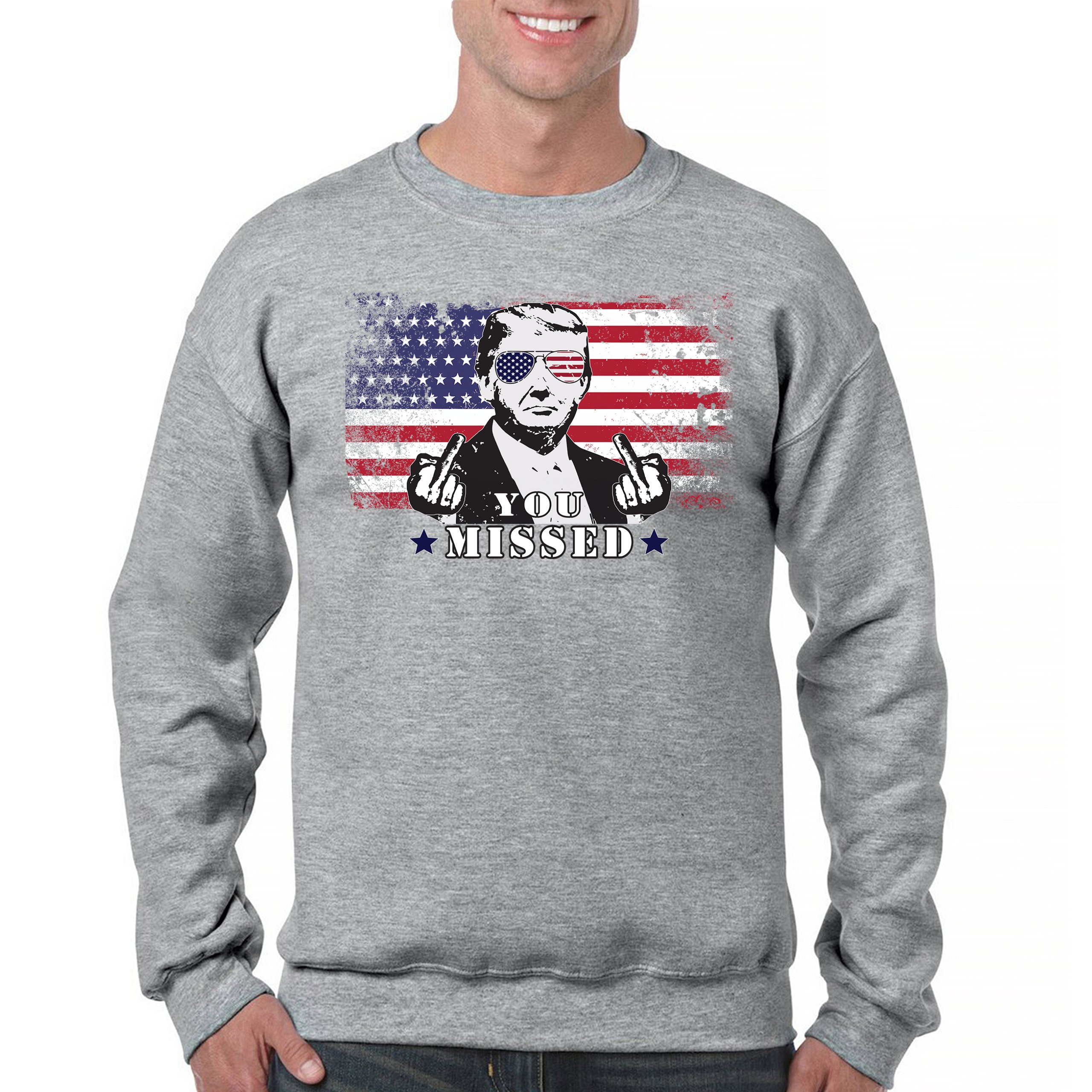 Donald Trump You Missed Sweatshirt 2024 President Vote Red Republican Crewneck