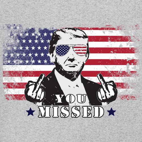 Donald Trump You Missed Sweatshirt 2024 President Vote Red Republican Crewneck