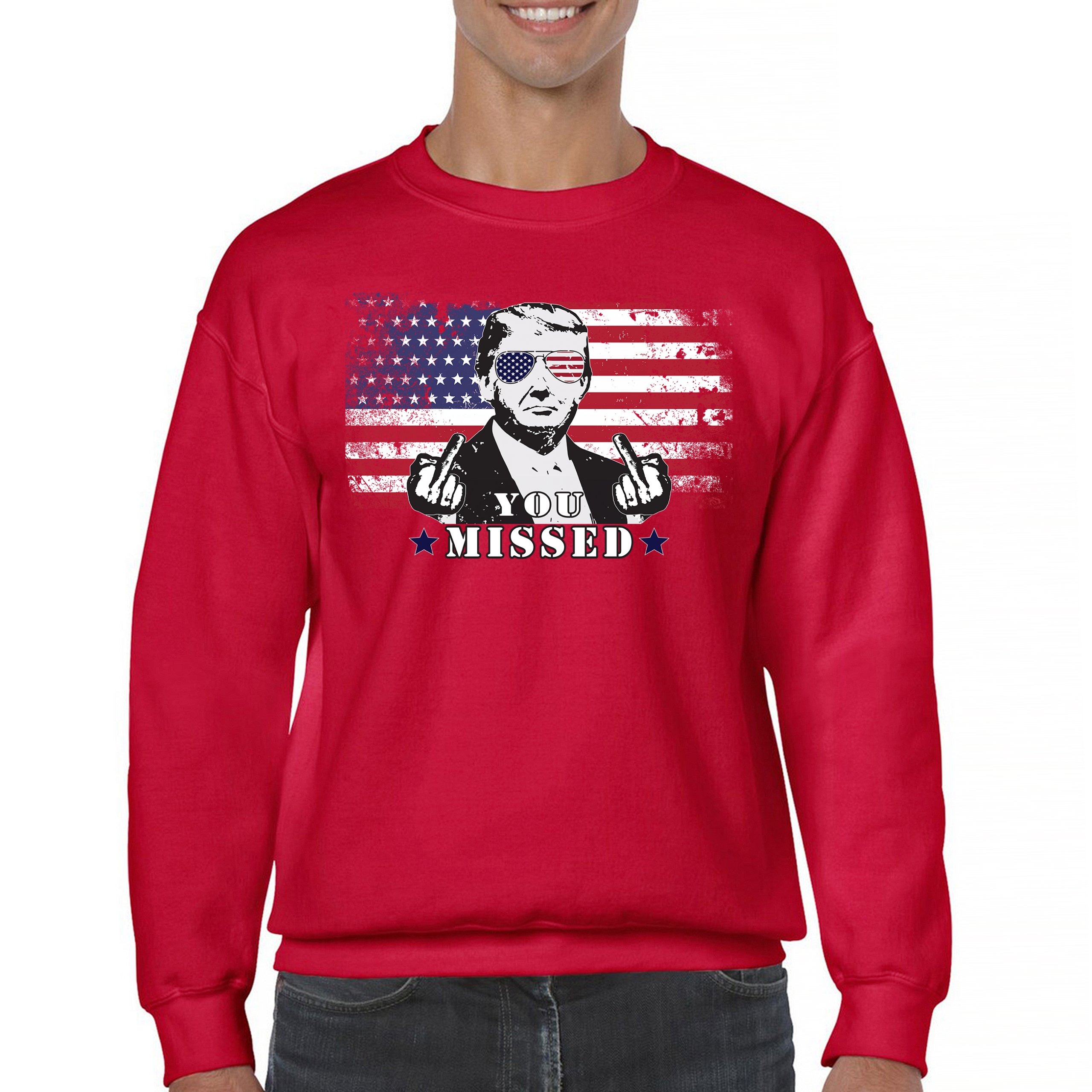 Donald Trump You Missed Sweatshirt 2024 President Vote Red Republican Crewneck