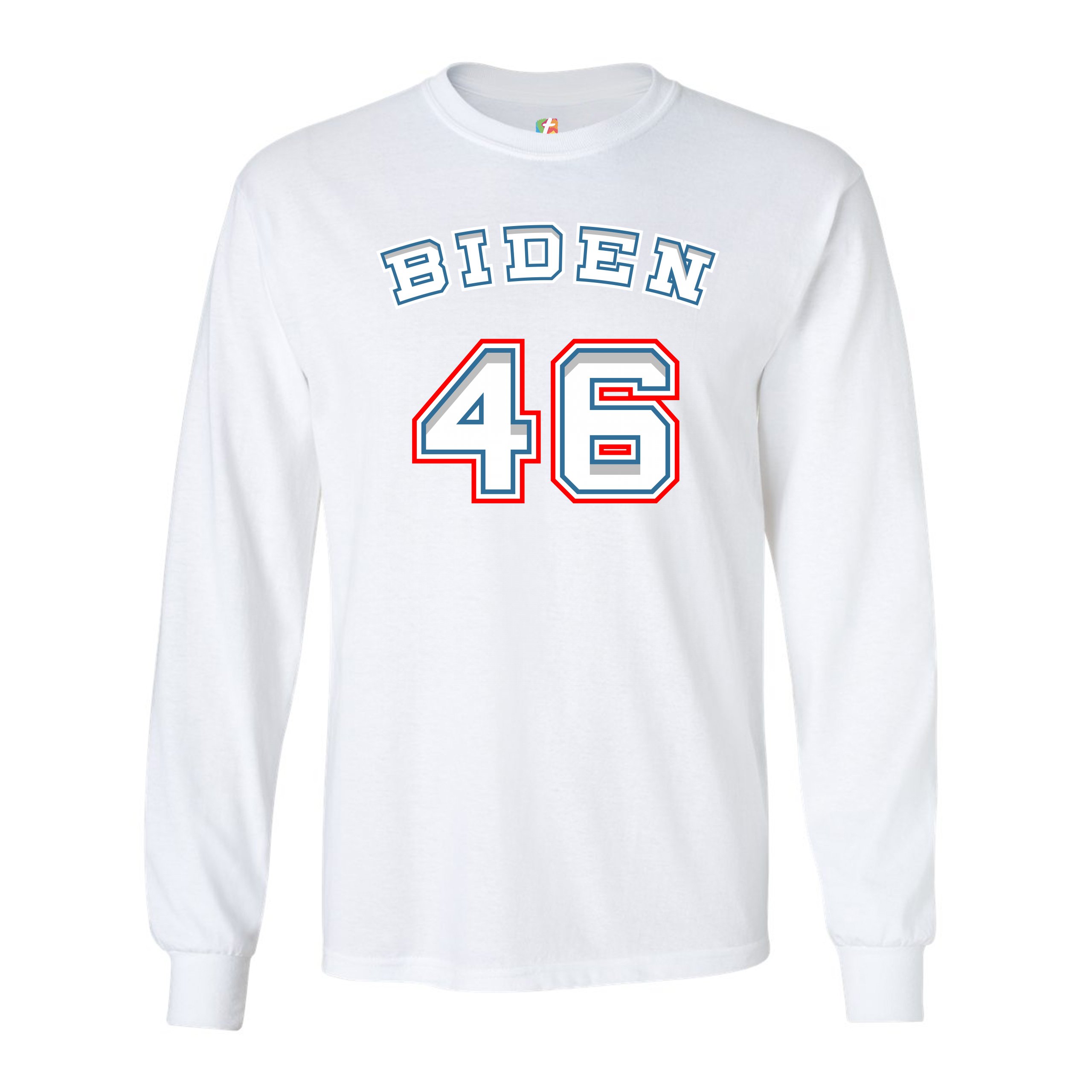 Joe Biden for 46th President Long Sleeve T-shirt Democrat Liberal Vote ...