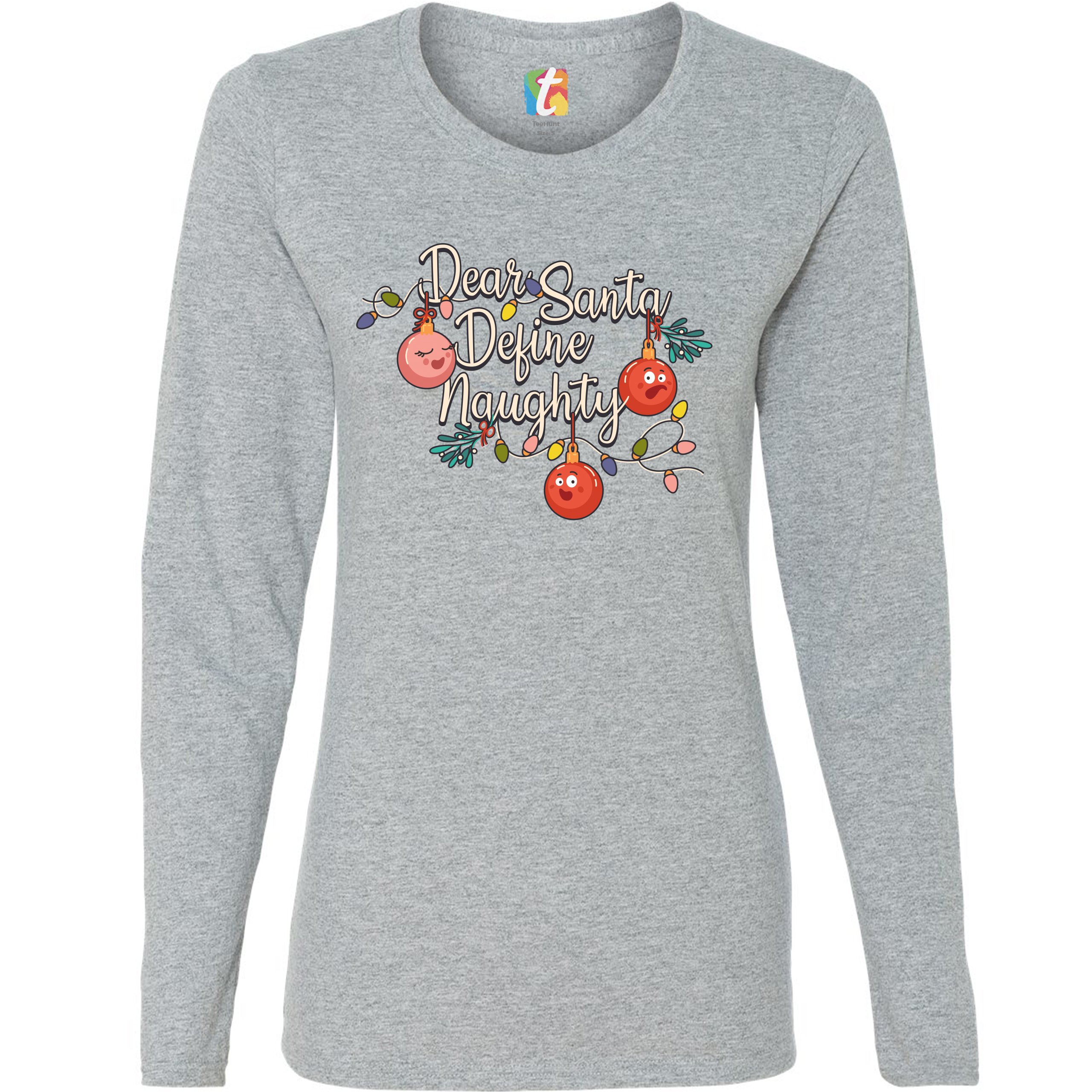 Dear Santa Define Naughty Women's Long Sleeve T-shirt Merry Christmas Funny - Picture 7 of 29
