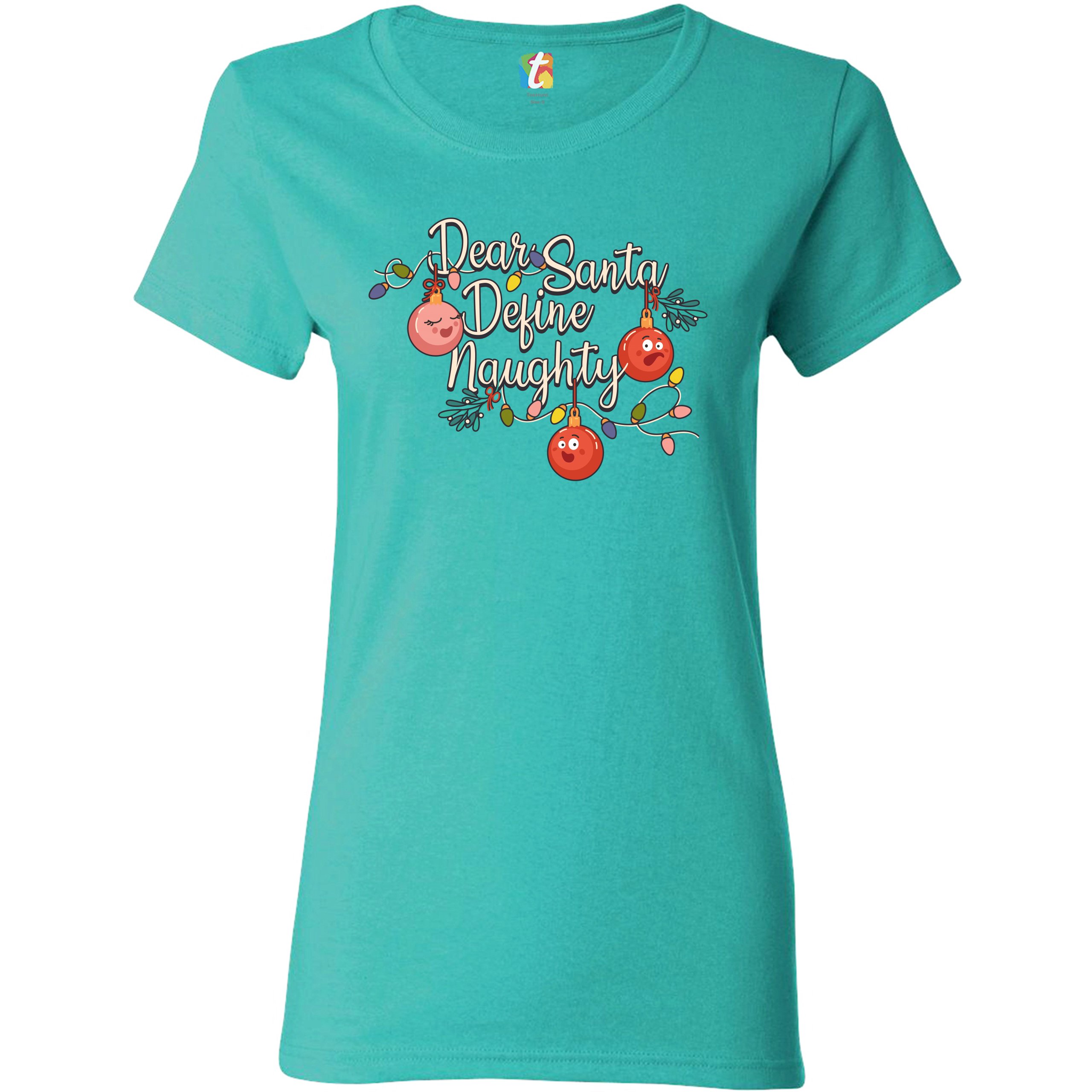 Dear Santa Define Naughty T-Shrit Merry Christmas Naughty or Nice Women's Tee - Picture 19 of 21