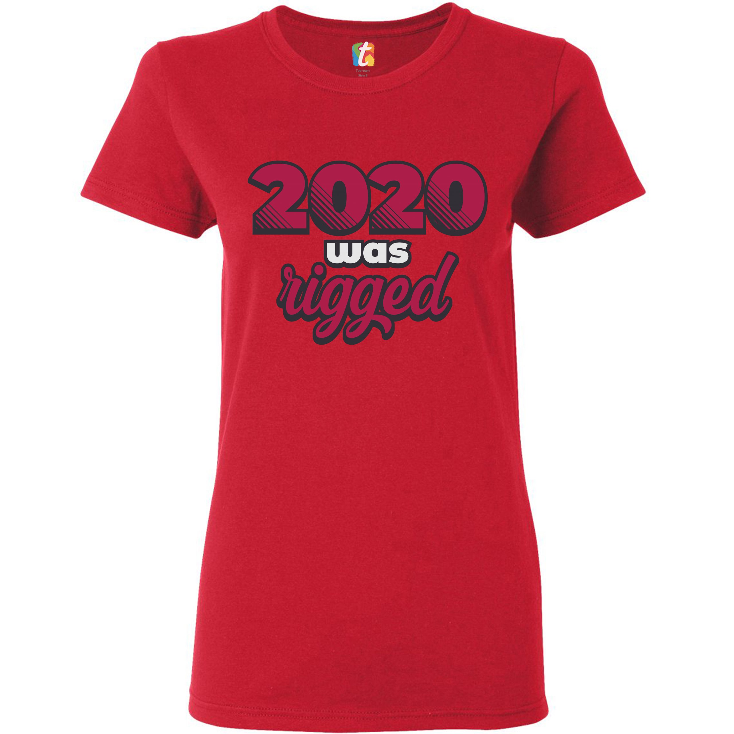 2024 Was Rigged T-Shrit Donald Trump Make America Great Again Women's Tee - Picture 11 of 21