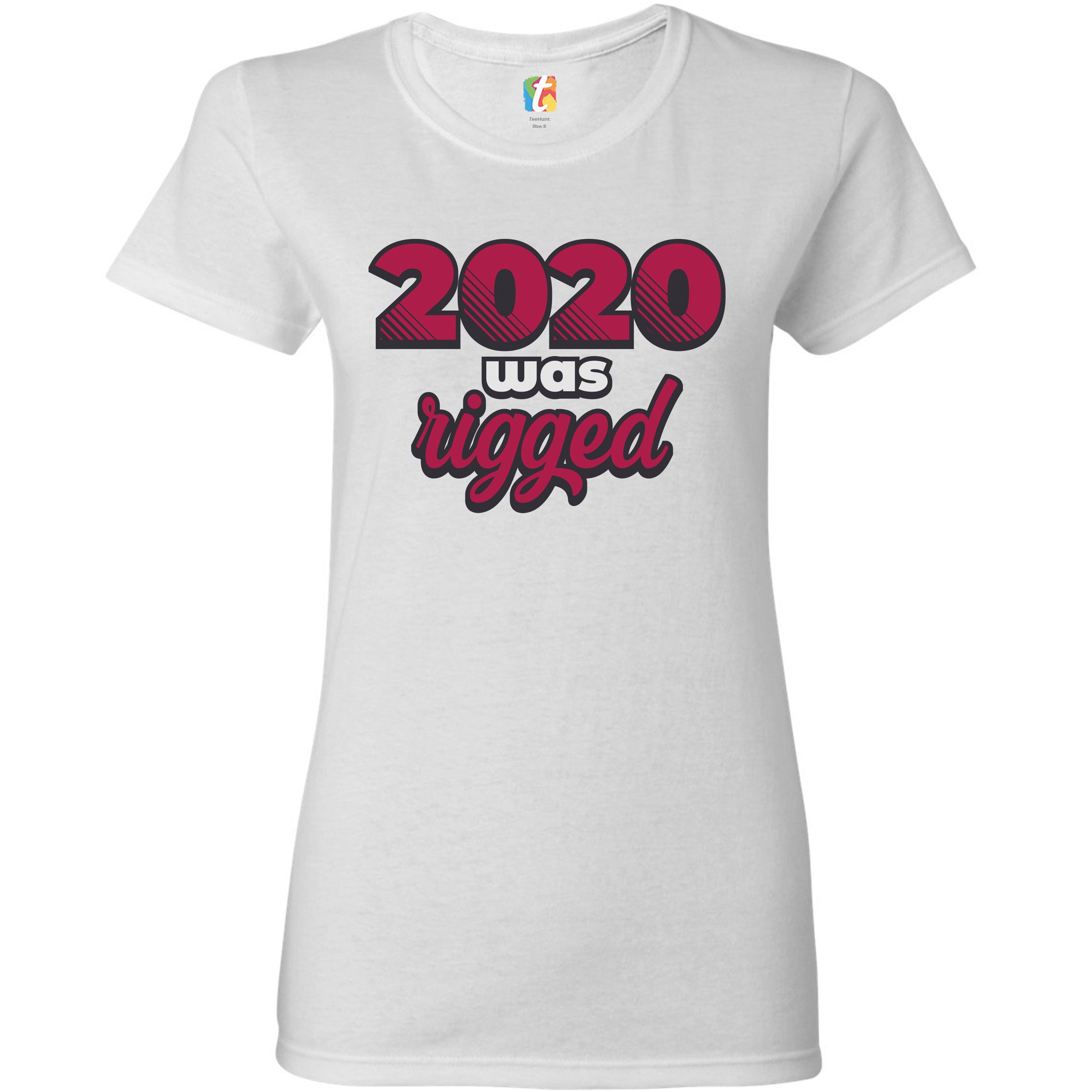 2024 Was Rigged T-Shrit Donald Trump Make America Great Again Women's Tee - Picture 15 of 21
