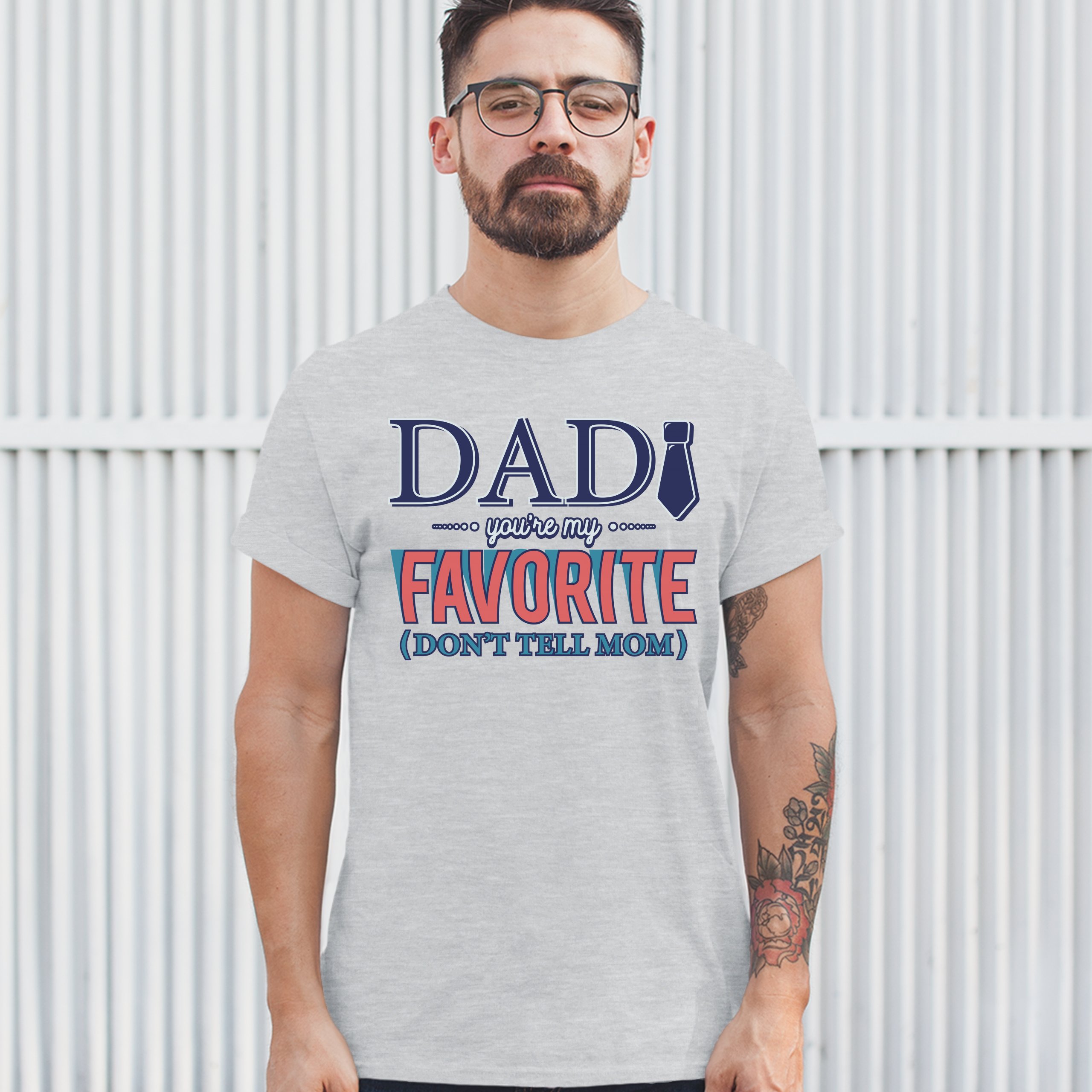 Dad You're My Favorite (Don't Tell Mom) T-shirt Daddy Father's Day Men's Tee - Picture 37 of 61