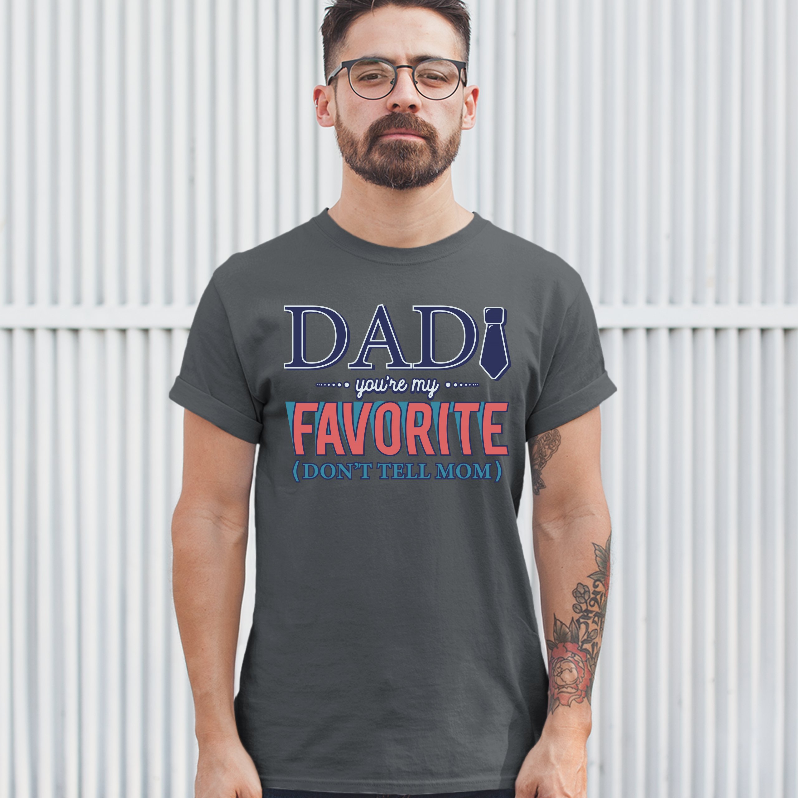 Dad You're My Favorite (Don't Tell Mom) T-shirt Daddy Father's Day Men's Tee - Picture 45 of 61