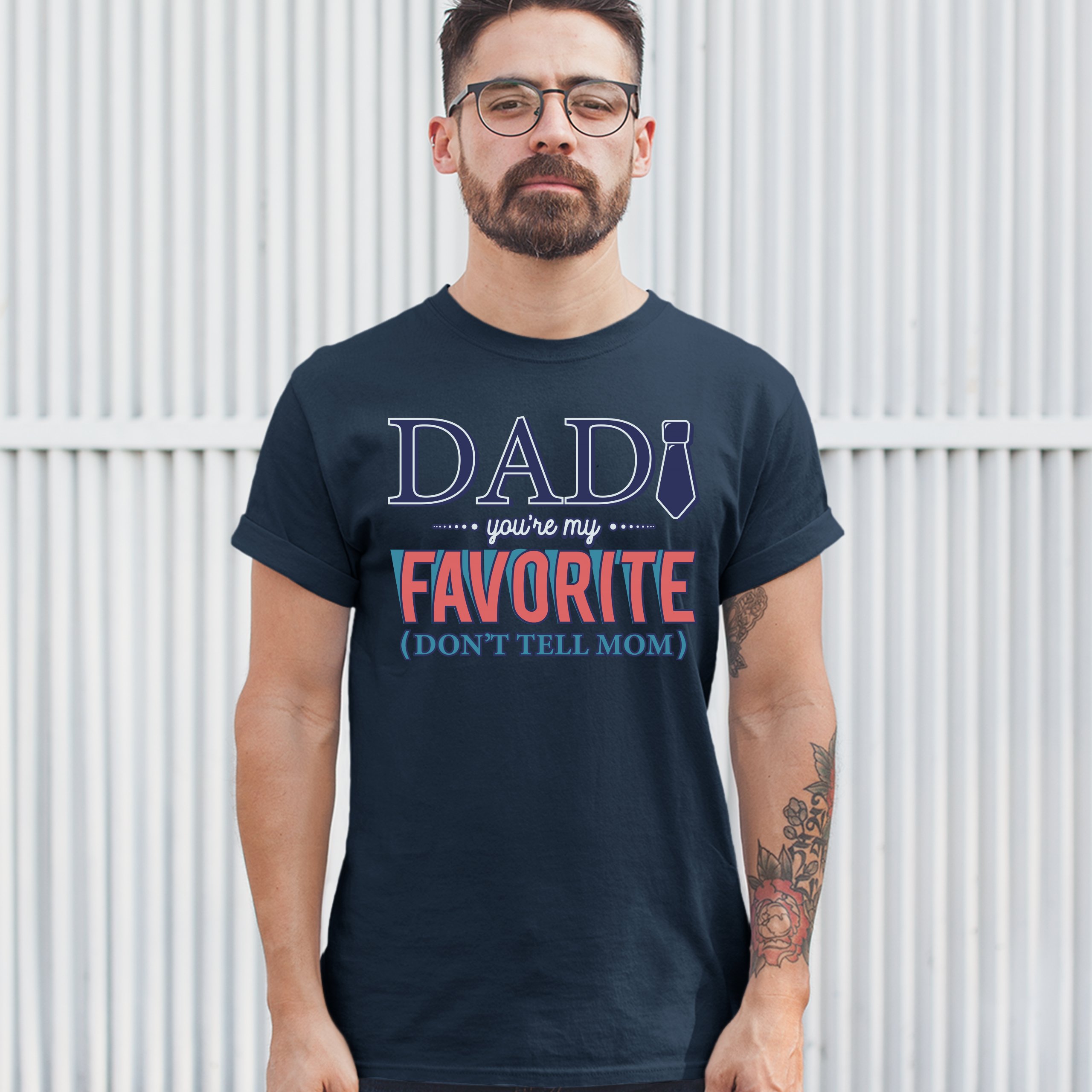 Dad You're My Favorite (Don't Tell Mom) T-shirt Daddy Father's Day Men's Tee - Picture 29 of 61