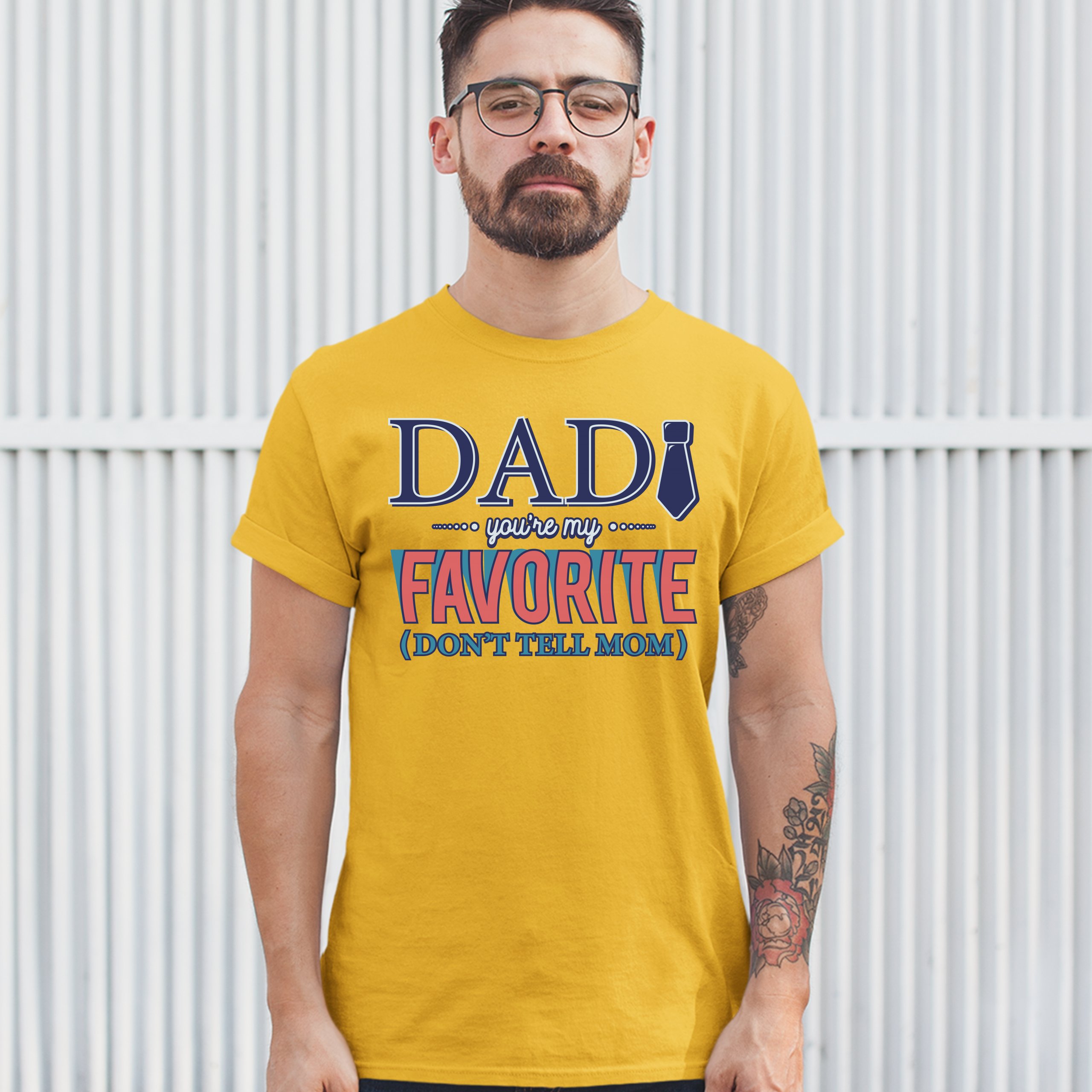 Dad You're My Favorite (Don't Tell Mom) T-shirt Daddy Father's Day Men's Tee - Picture 61 of 61
