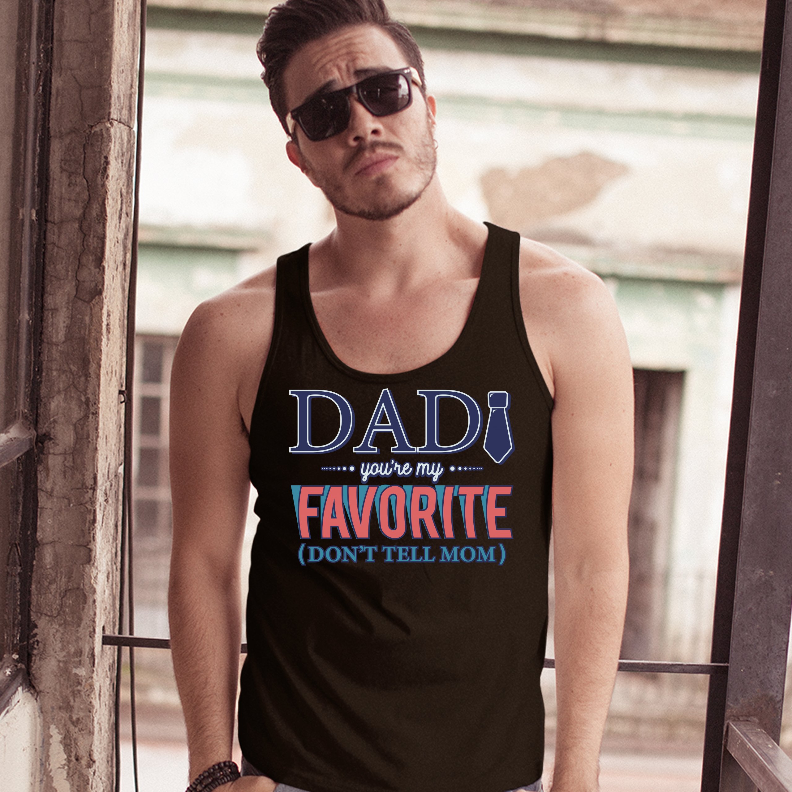 Dad You're My Favorite (Don't Tell Mom) Tank Top Daddy Father's Day Men's Top - Picture 9 of 21