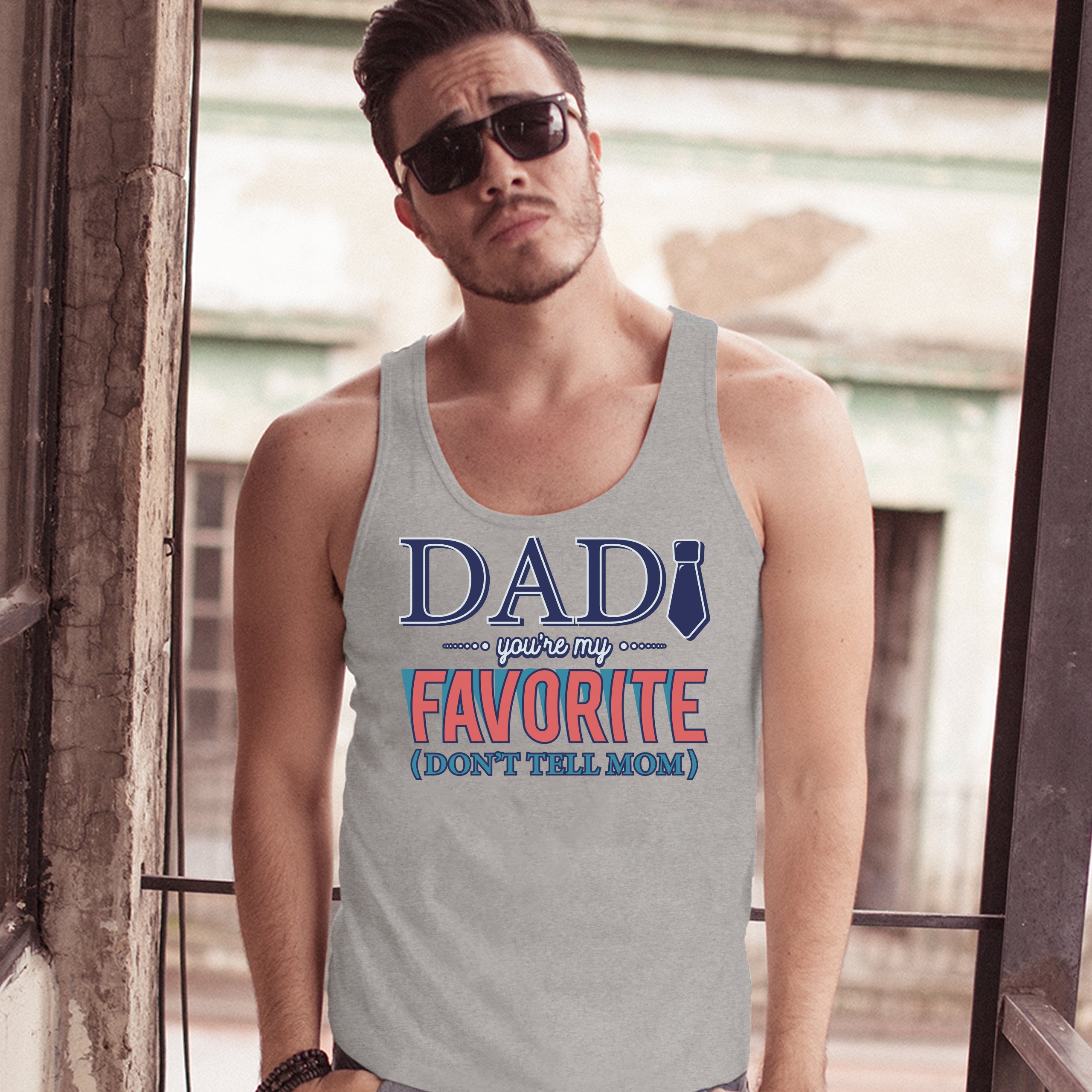 Dad You're My Favorite (Don't Tell Mom) Tank Top Daddy Father's Day Men's Top - Picture 13 of 21