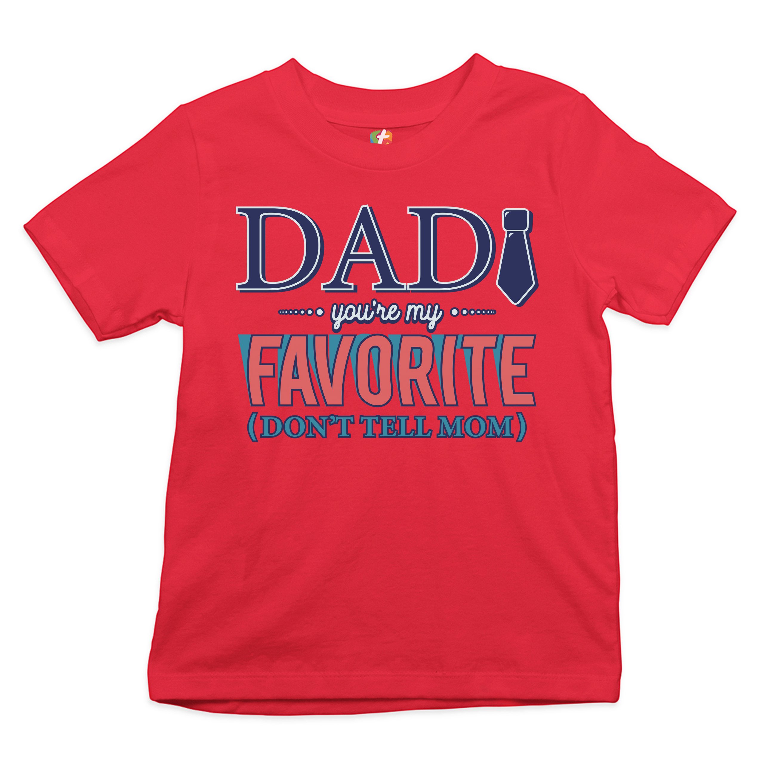 Dad You're My Favorite (Don't Tell Mom) Youth T-shirt Daddy Father's Day Kids - Picture 14 of 29