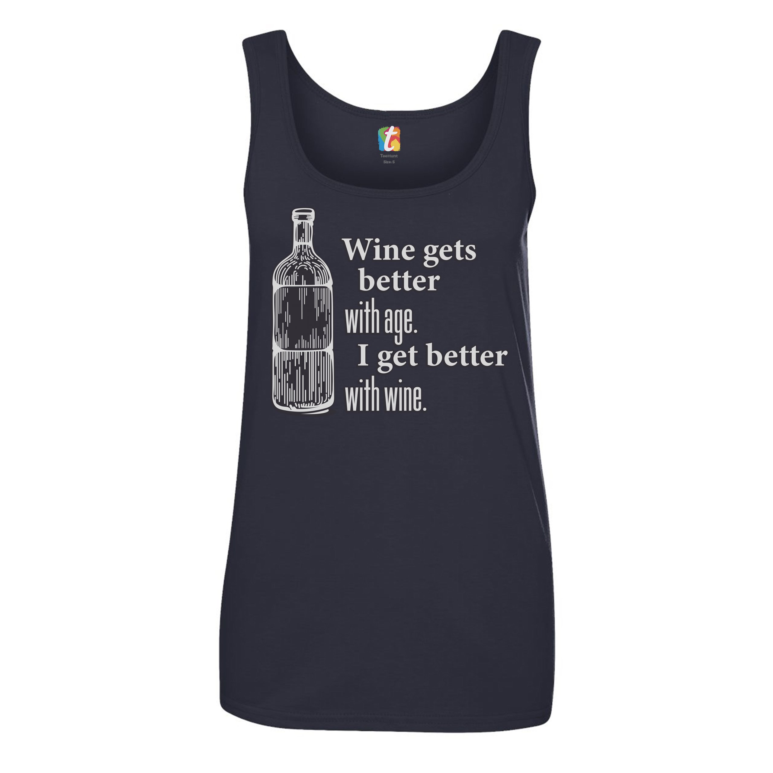 Wine Gets Beter With Age I Get Better With Wine Women's Tank Top Funny - Picture 15 of 21