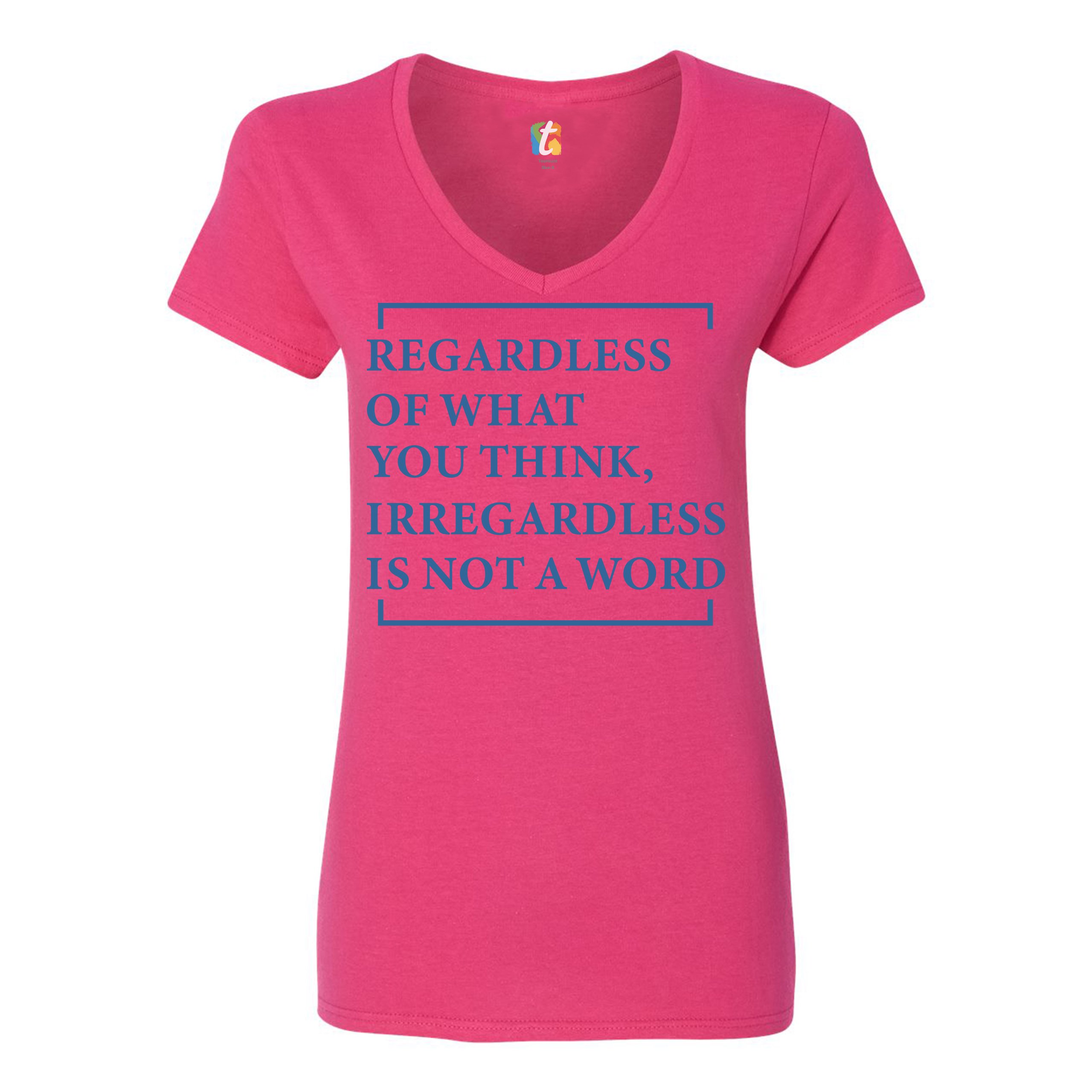 Irregardless Is Not A Word Womens V Neck T Shirt Funny English Grammar 