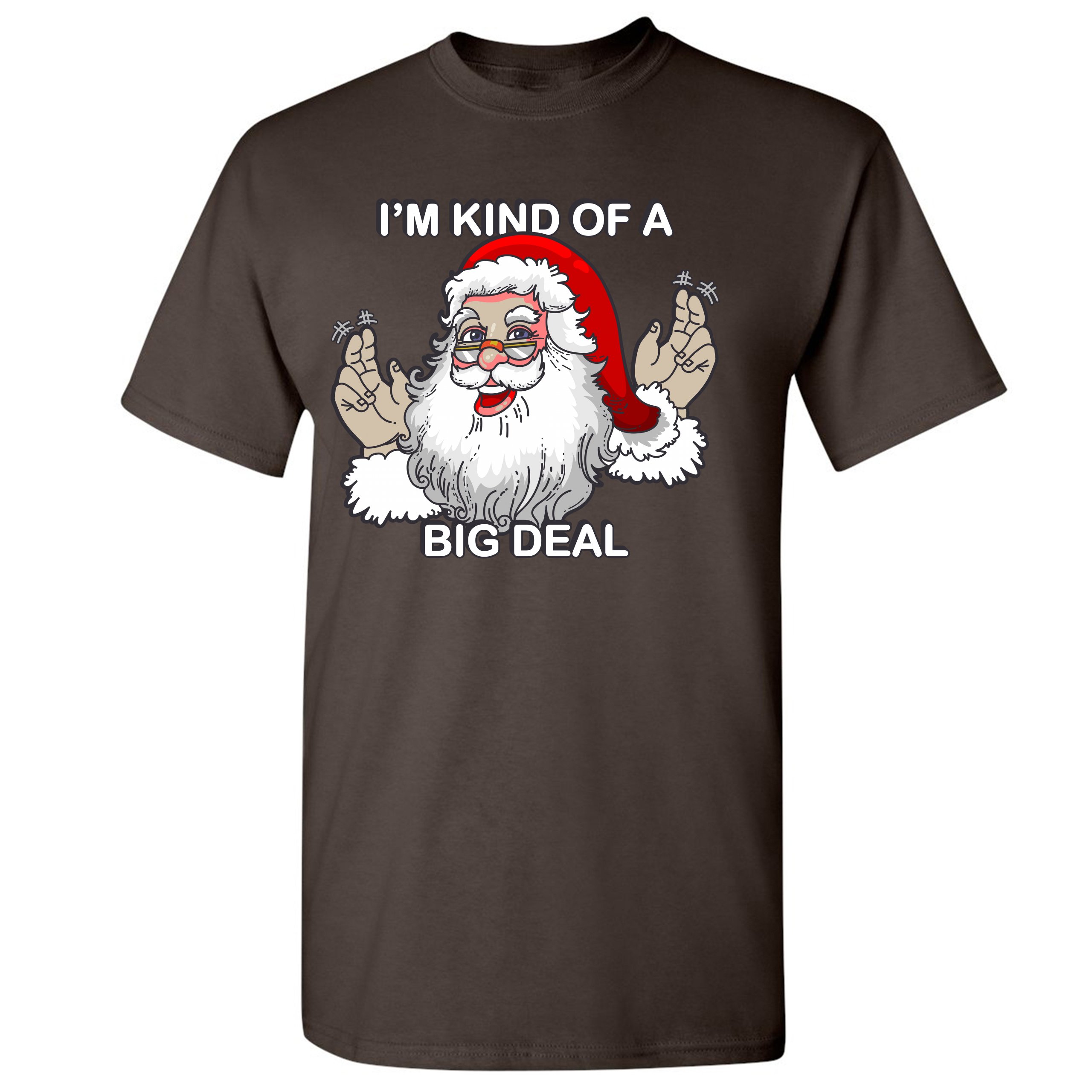 I'm Kind of a Big Deal T-shirt Funny Santa Claus Merry Christmas Men's Tee - Picture 43 of 65