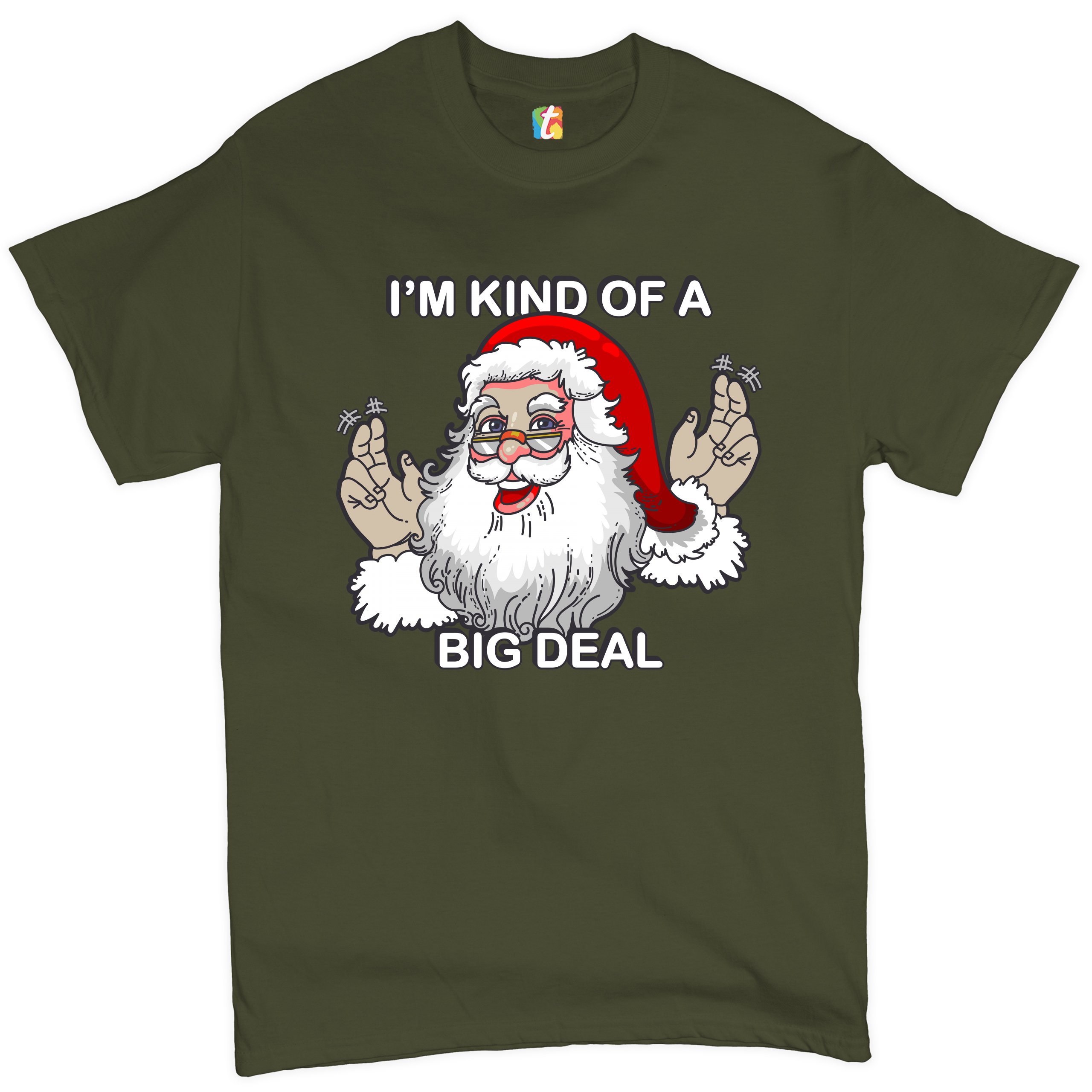 I'm Kind of a Big Deal T-shirt Funny Santa Claus Merry Christmas Men's Tee - Picture 54 of 65