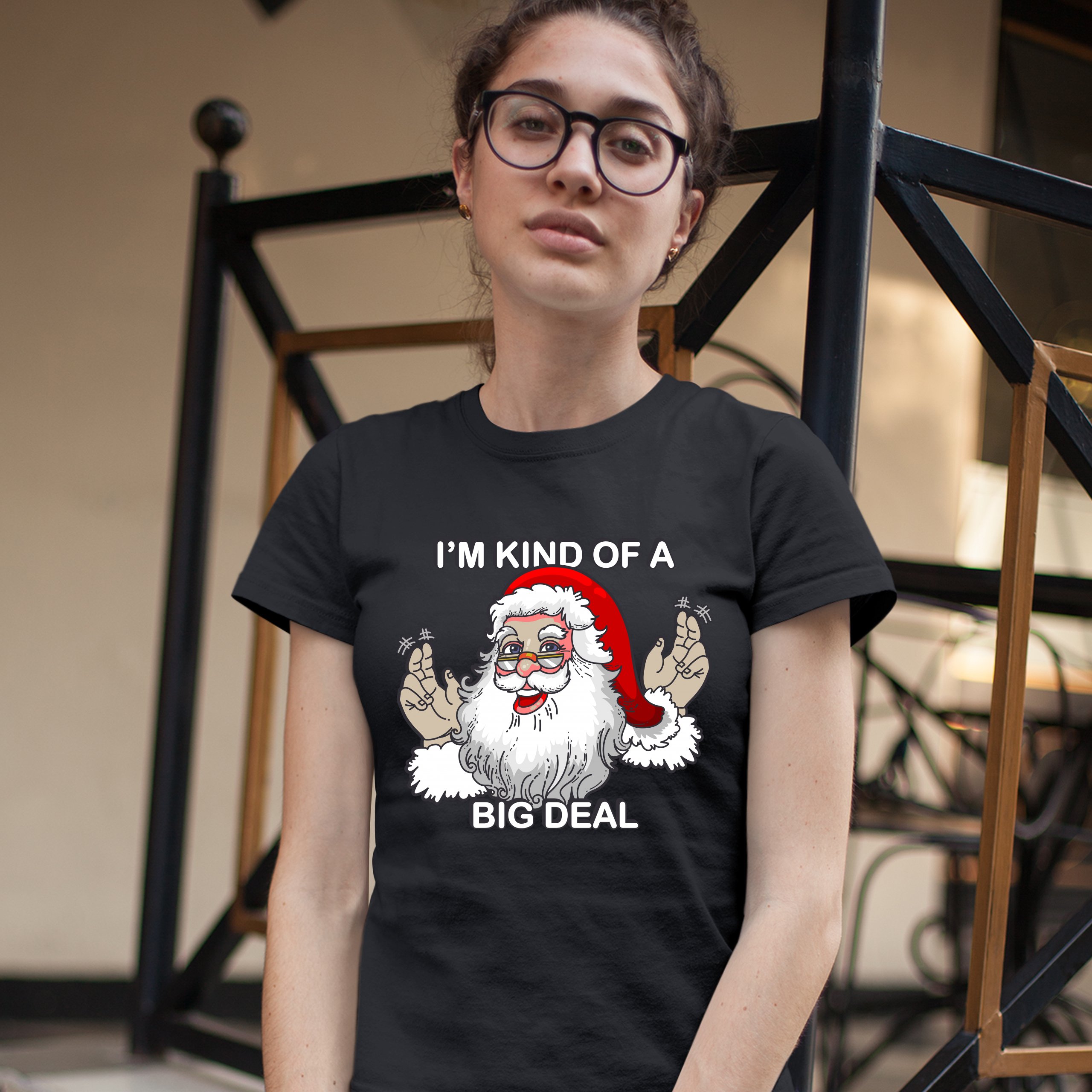 I'm Kind of a Big Deal T-Shrit Funny Santa Claus Merry Christmas Women's Tee - Picture 5 of 21