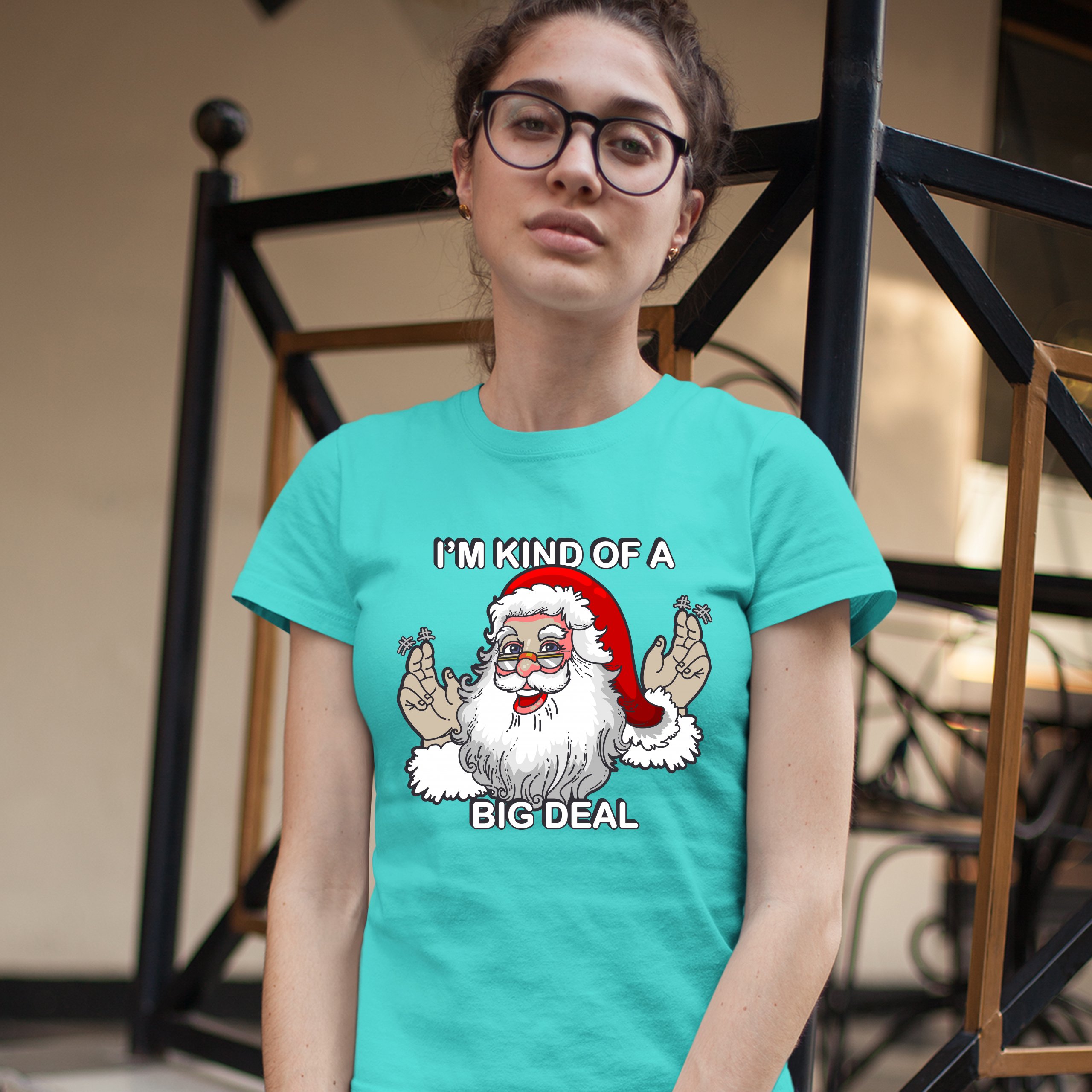 I'm Kind of a Big Deal T-Shrit Funny Santa Claus Merry Christmas Women's Tee - Picture 21 of 21