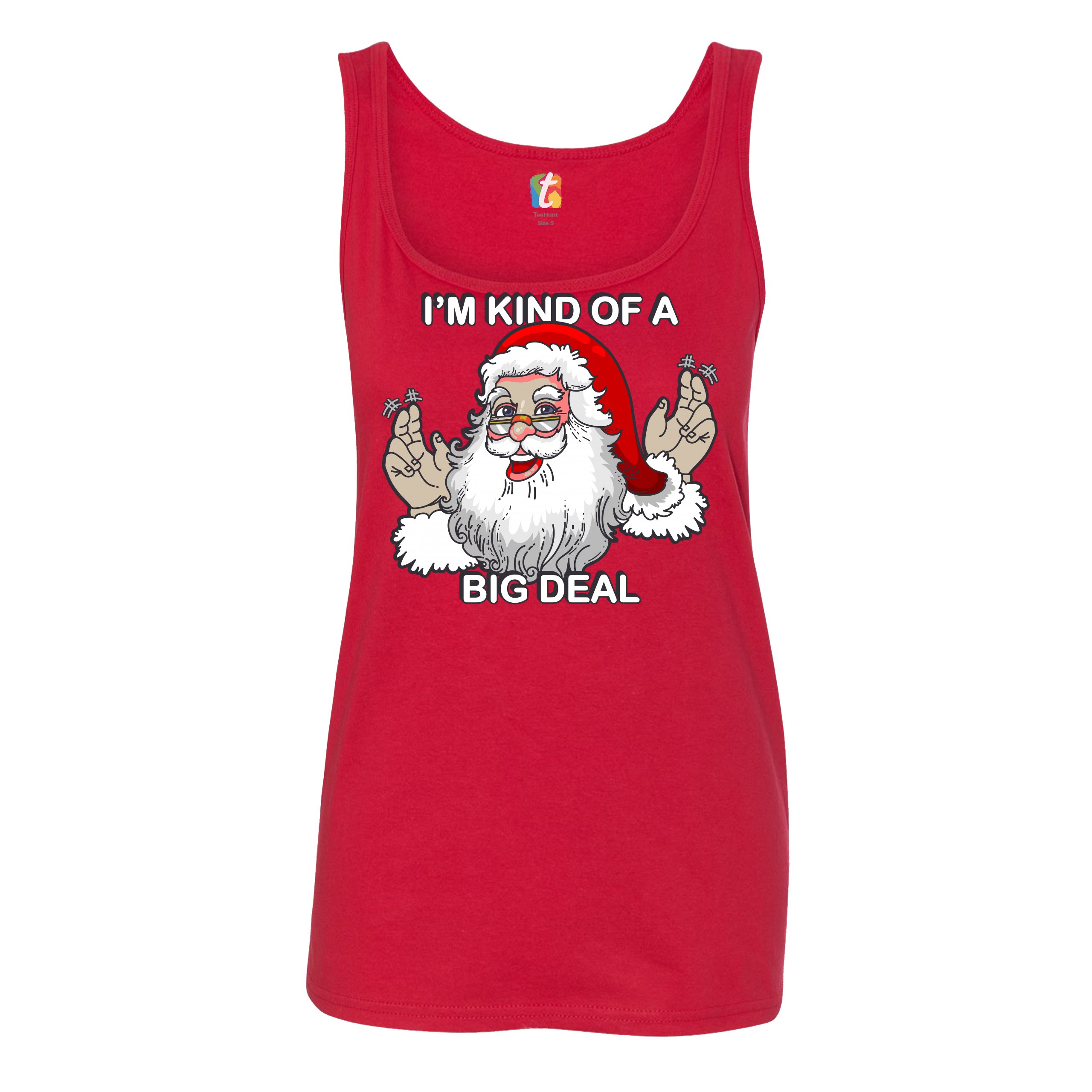 I'm Kind of a Big Deal Women's Tank Top Funny Santa Claus Merry Christmas - Picture 7 of 21