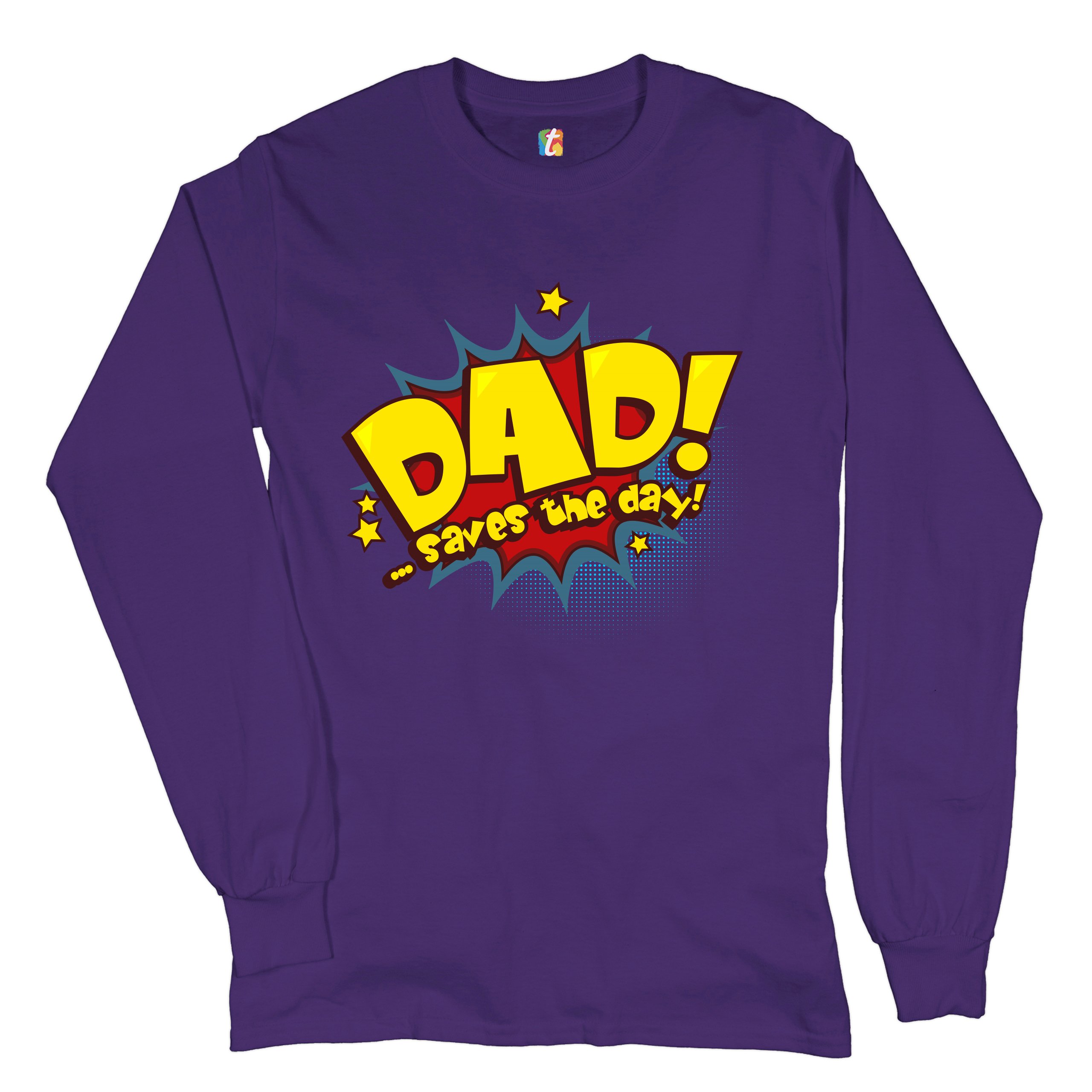 Dad Saves the Day! Long Sleeve T-shirt Father's Day World's