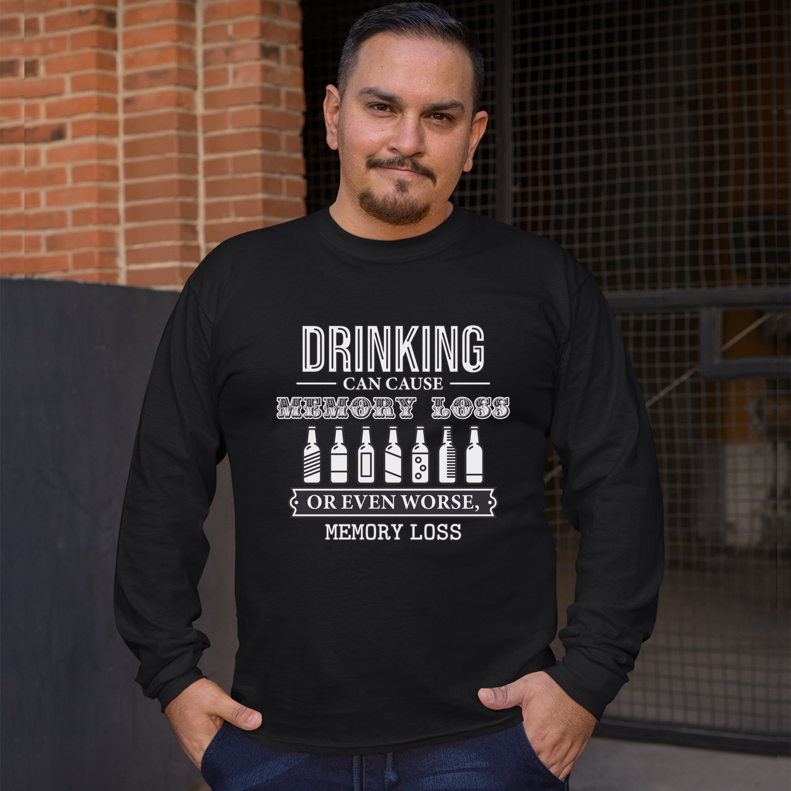 Drinking Can Cause Memory Loss Long Sleeve T-shirt Alcohol Beer Inappropriate - Picture 5 of 45