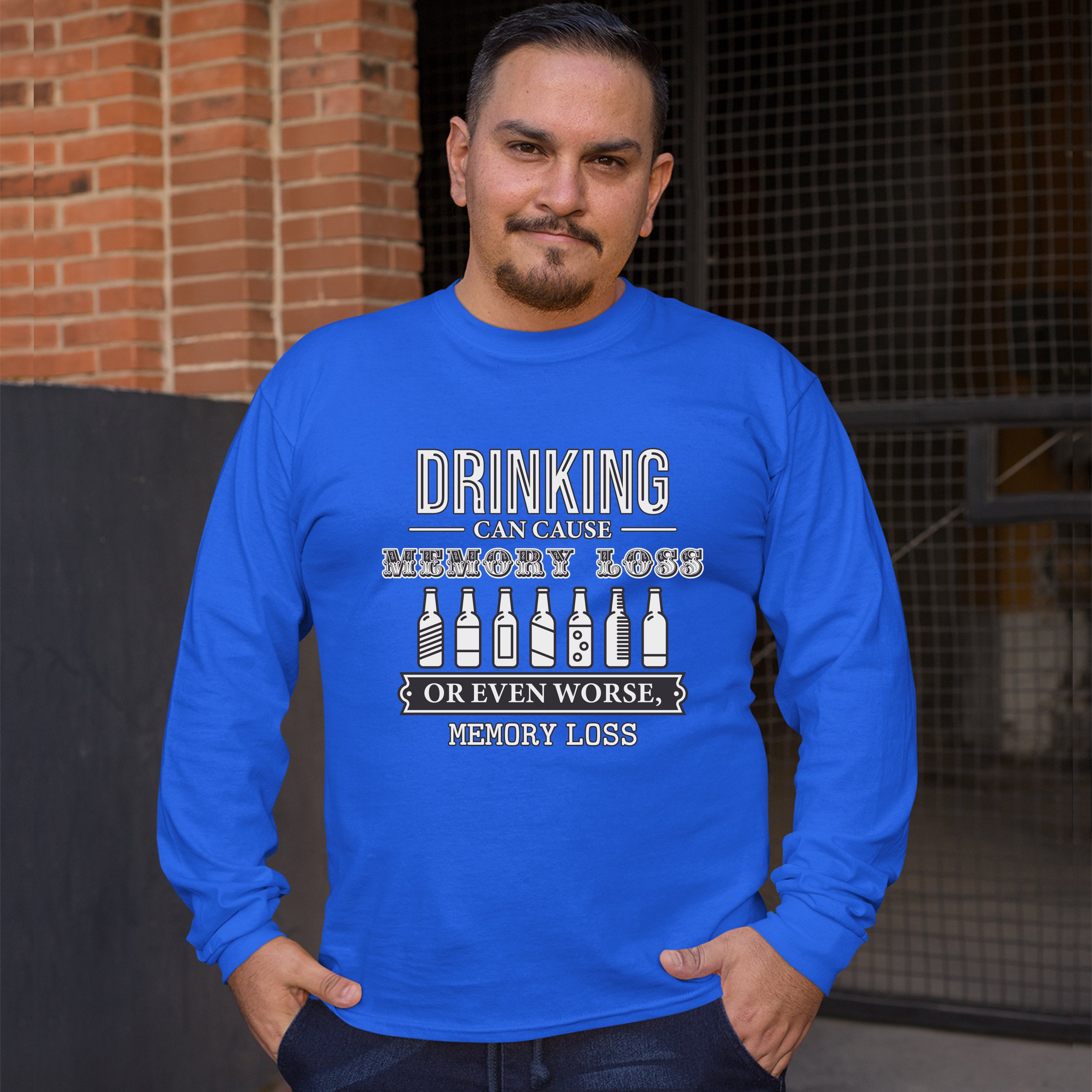 Drinking Can Cause Memory Loss Long Sleeve T-shirt Alcohol Beer Inappropriate - Picture 37 of 45