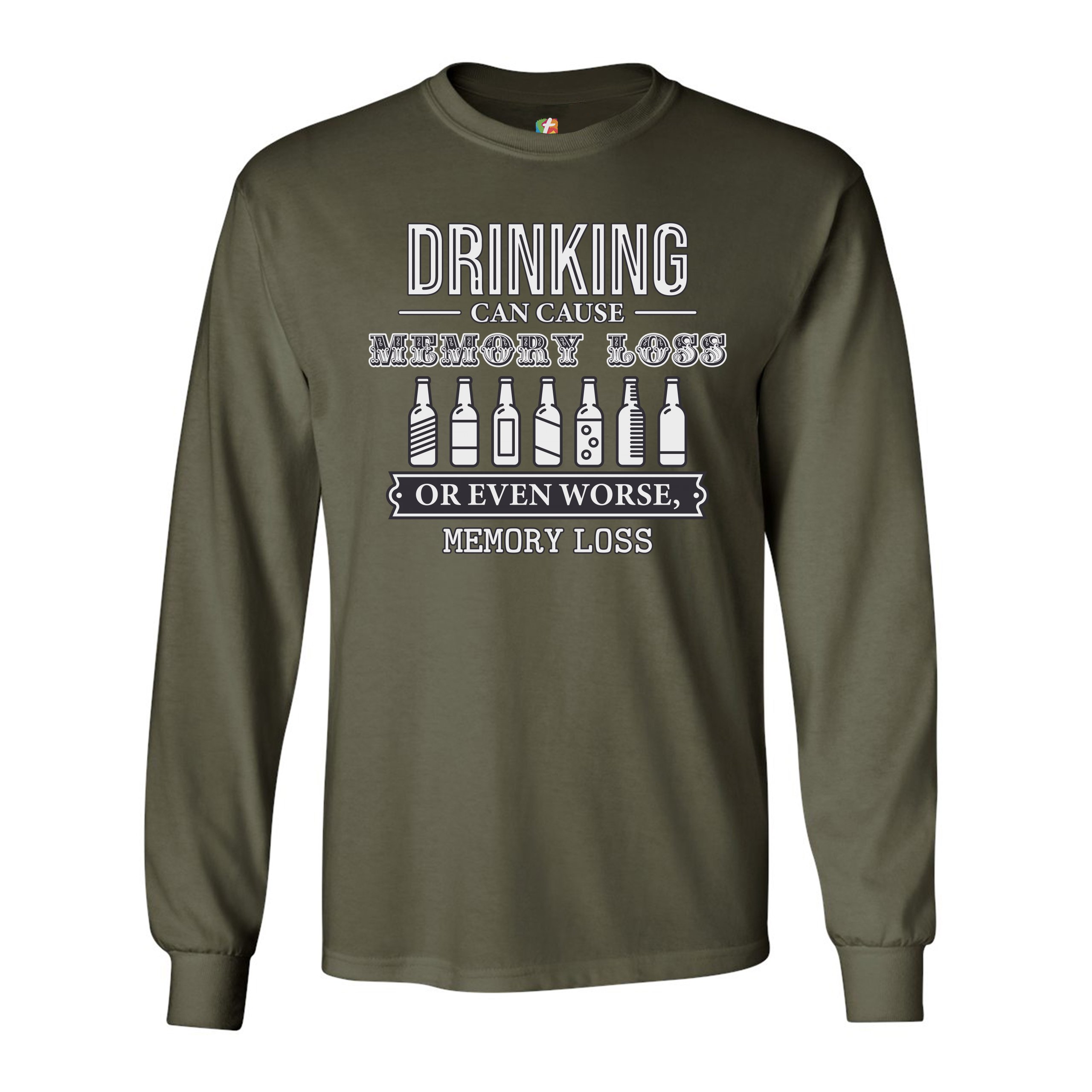 Drinking Can Cause Memory Loss Long Sleeve T-shirt Alcohol Beer Inappropriate - Picture 31 of 45