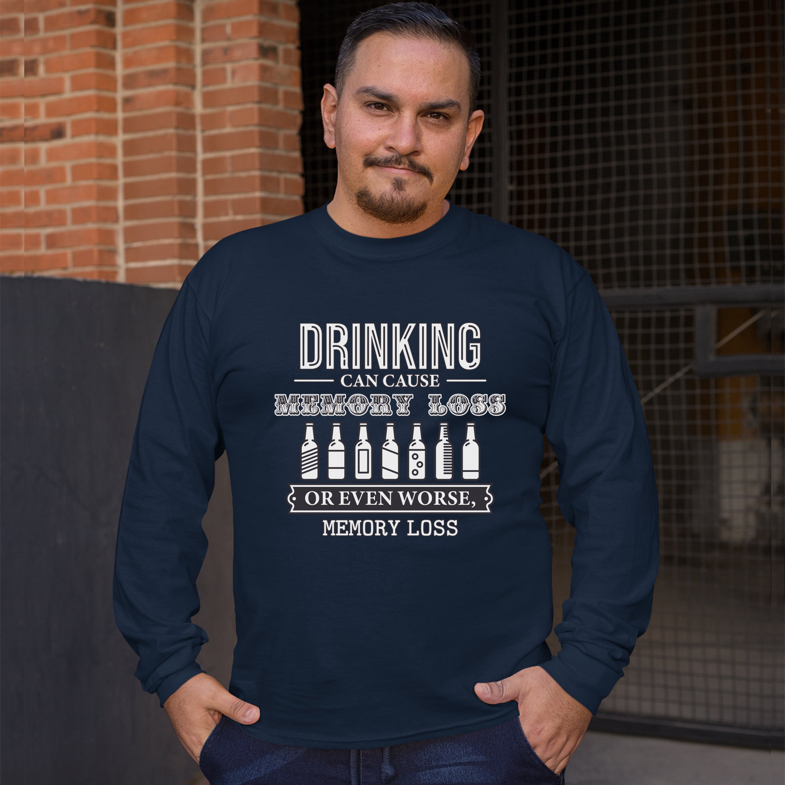 Drinking Can Cause Memory Loss Long Sleeve T-shirt Alcohol Beer Inappropriate - Picture 25 of 45