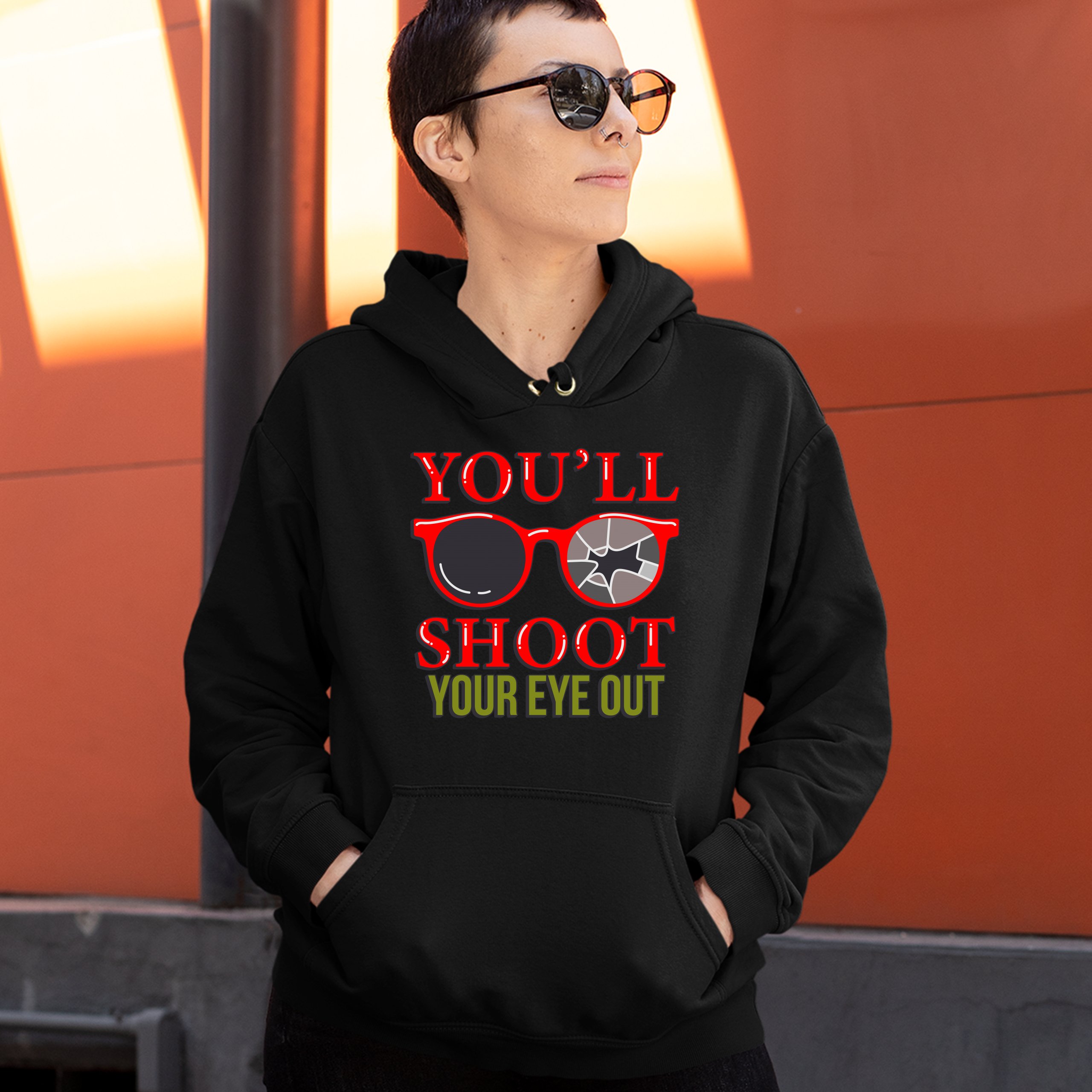 You'll Shoot Your Eye Out Sweatshirt Funny Christmas Saying Xmas Hoodie