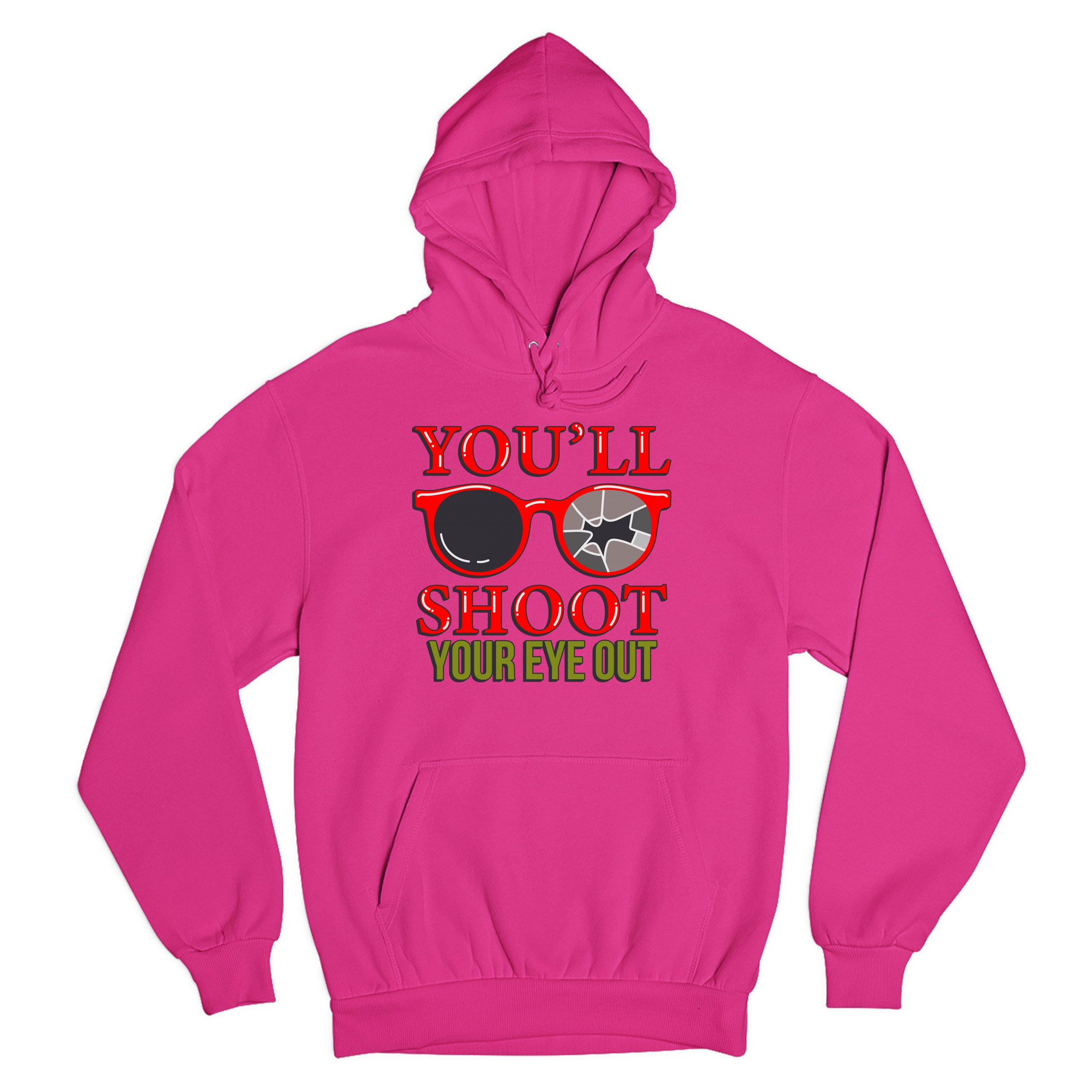 You'll Shoot Your Eye Out Sweatshirt Funny Christmas Saying Xmas Hoodie