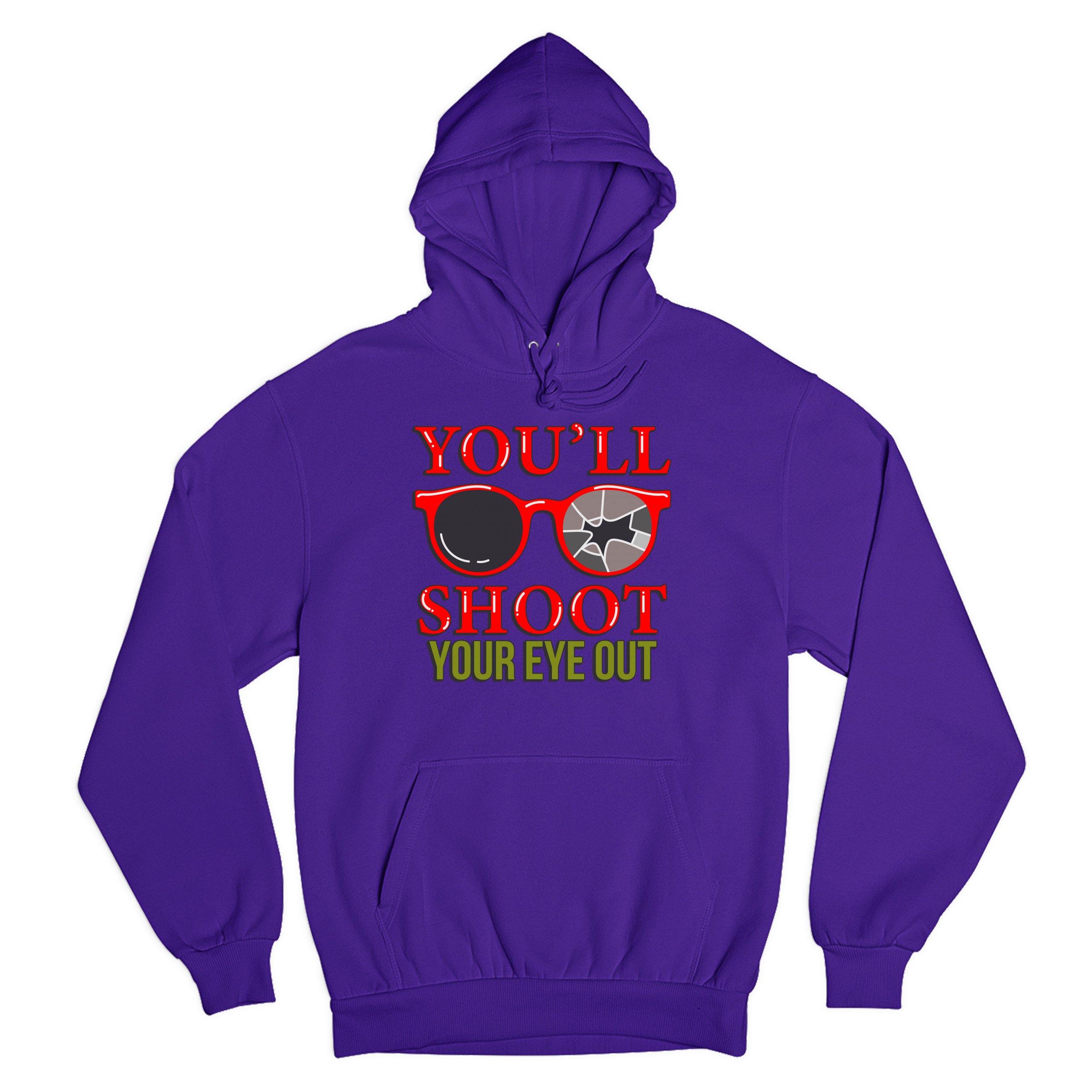 You'll Shoot Your Eye Out Sweatshirt Funny Christmas Saying Xmas Hoodie